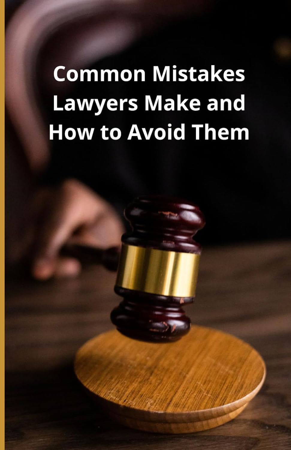 Common Mistakes Lawyers Make and How to Avoid Them image number 1