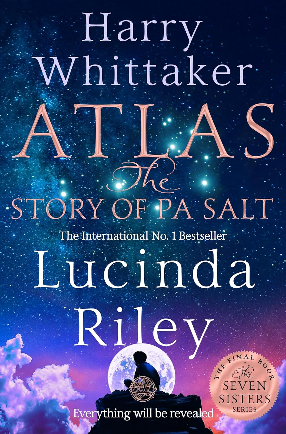 Atlas: the Story of Pa Salt: the Epic Conclusion to the Seven Sisters Series