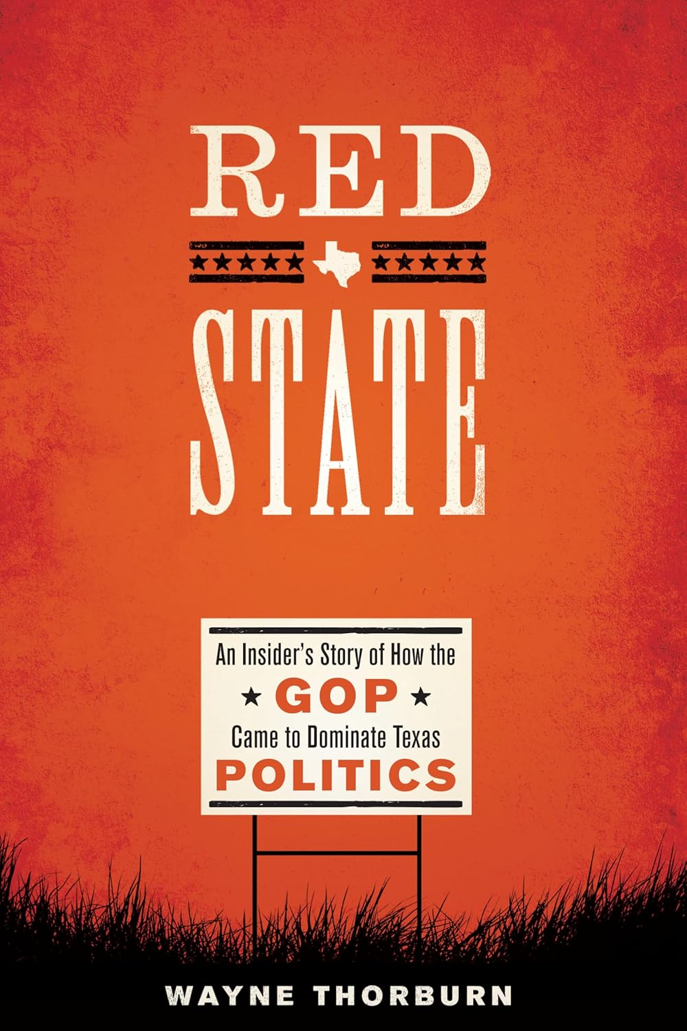 Red State: an Insider'S Story of How the GOP Came to Dominate Texas Politics: 42 image number 1