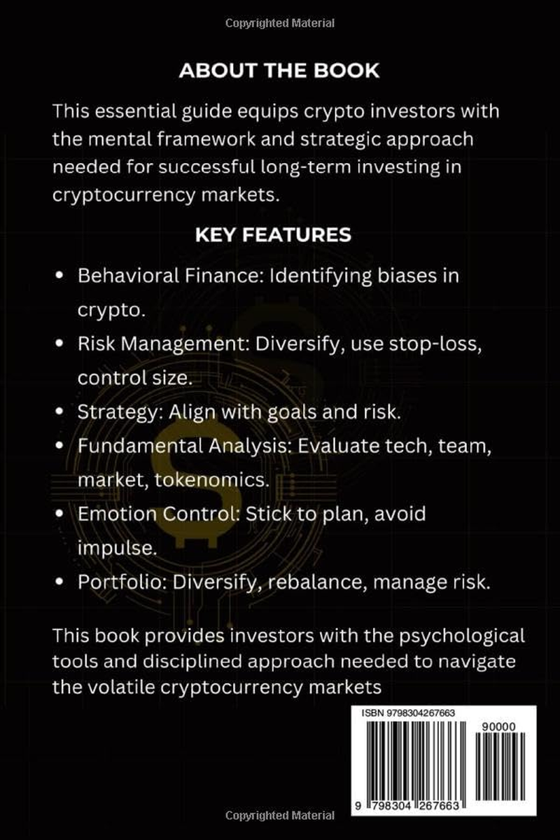 The Disciplined Crypto Investor: Strategies for Long-Term Growth and Emotional Control in Crypto Investing