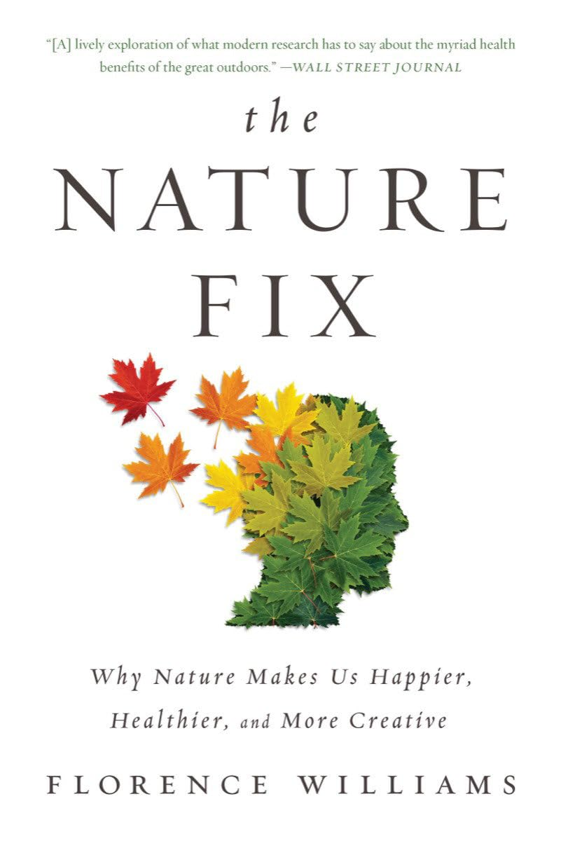 The Nature Fix: Why Nature Makes Us Happier, Healthier, and More Creative image number 1