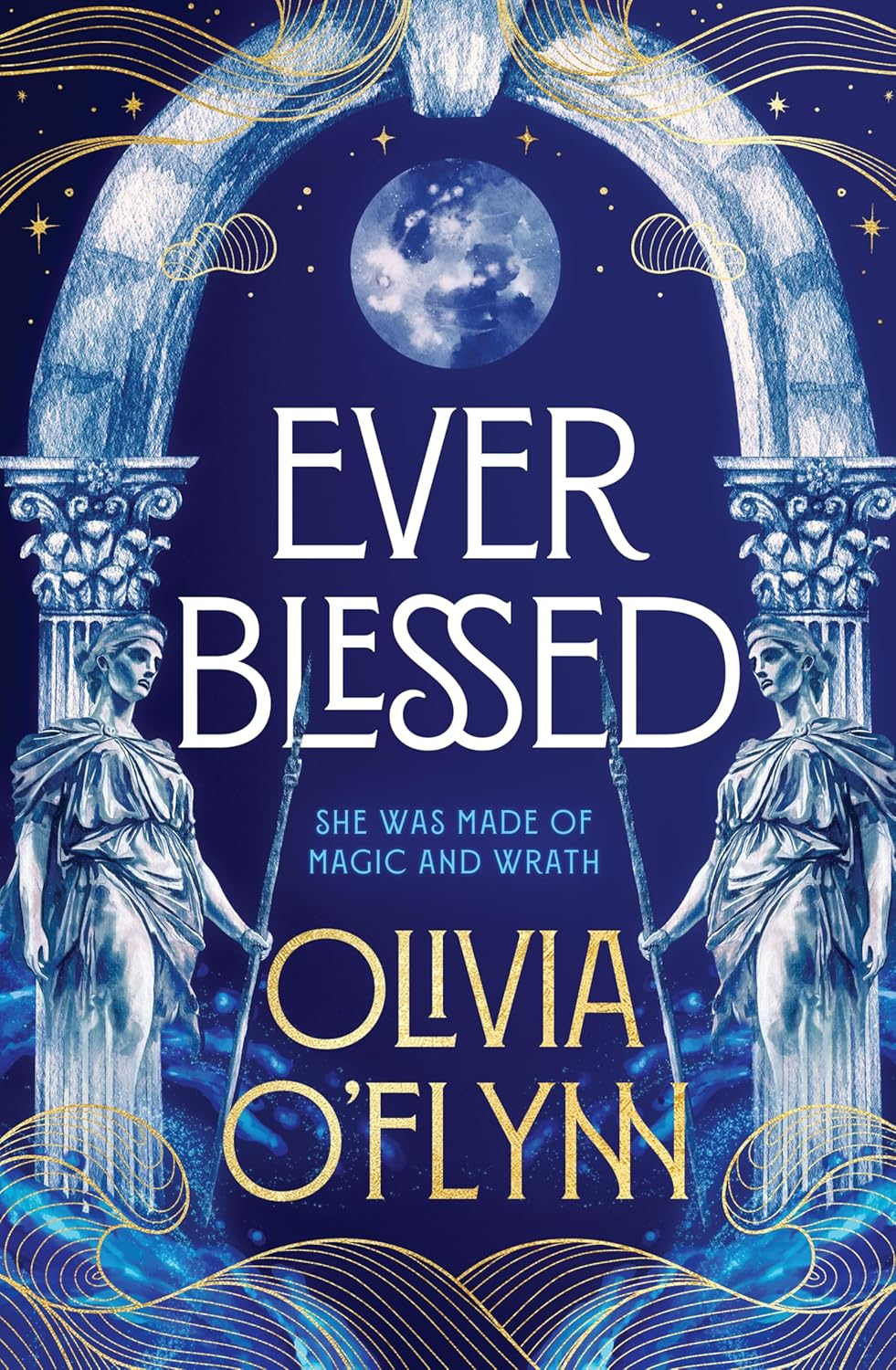 Ever Blessed: a Spellbinding New Fantasy Series with Magic and Spicy Romance from a Debut Author, Perfect for Fans of Rebecca Yarros, AK Mulford and Sarah a Parker