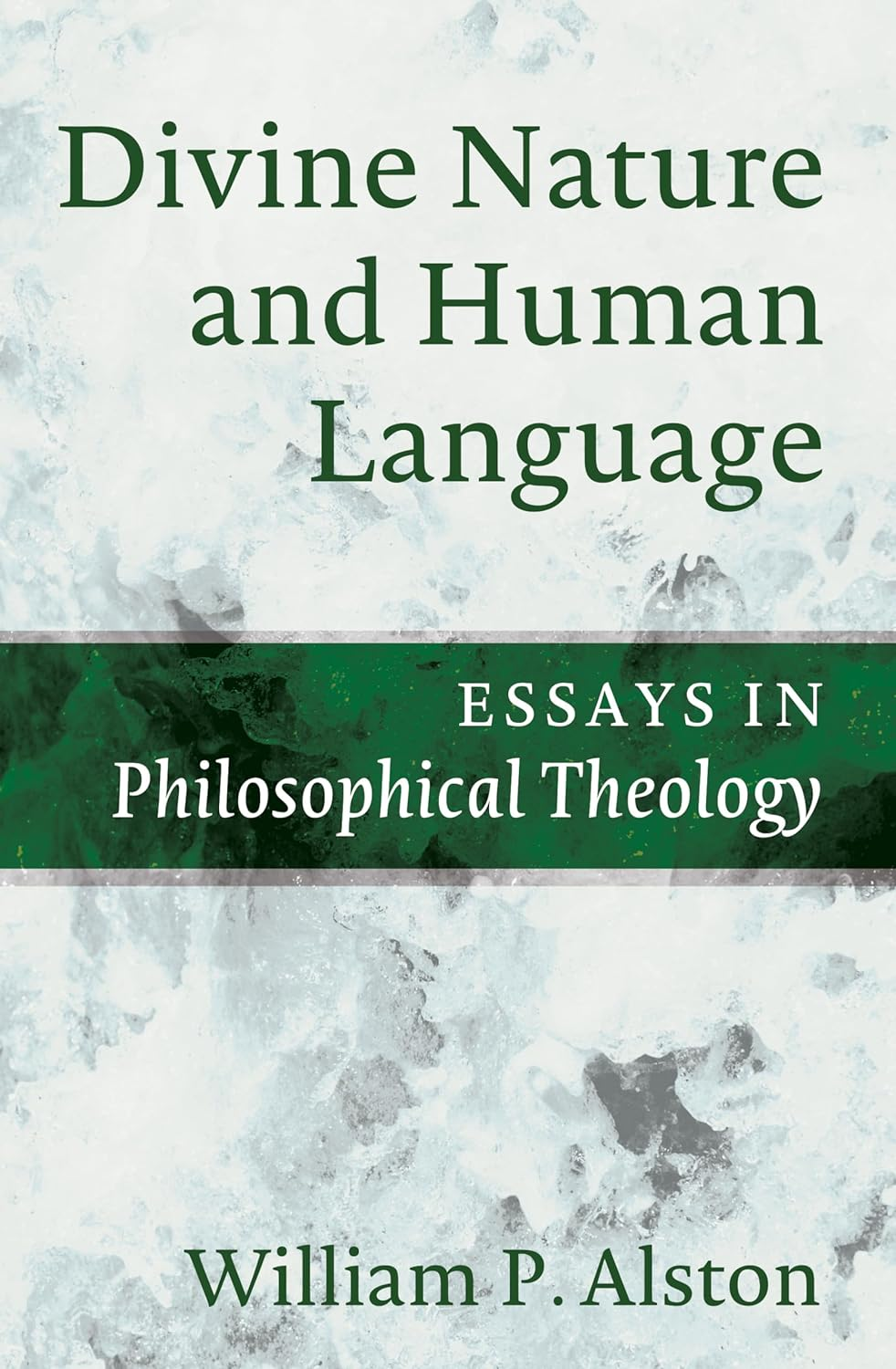 Divine Nature and Human Language: Essays in Philosophical Theology image number 1