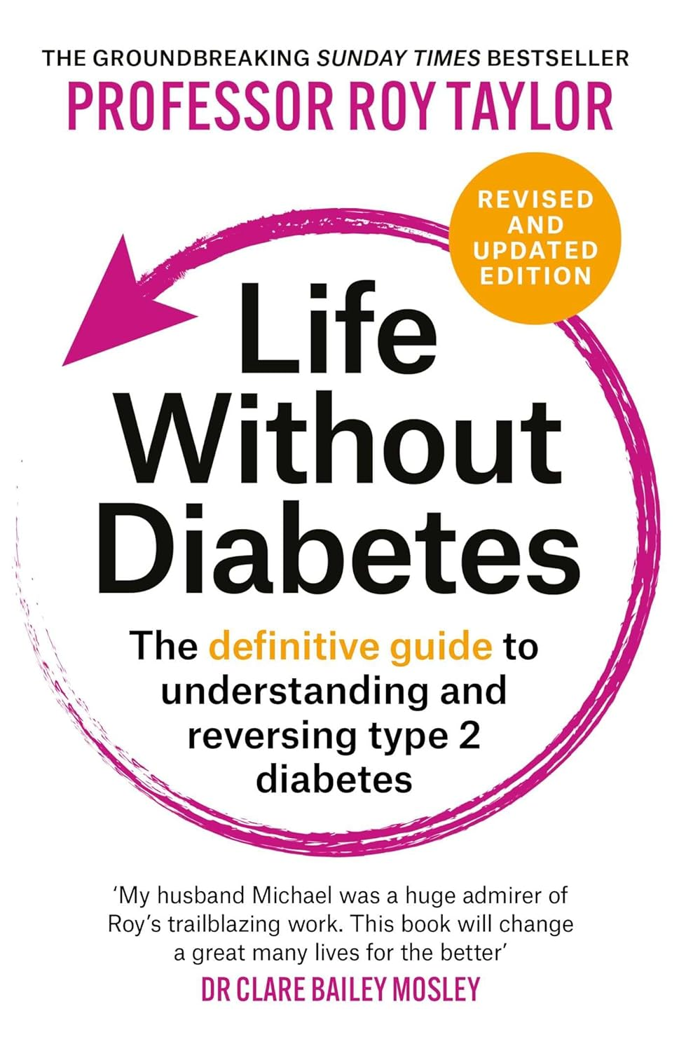 Life without Diabetes: the Definitive Guide to Understanding and Reversing Type 2 Diabetes