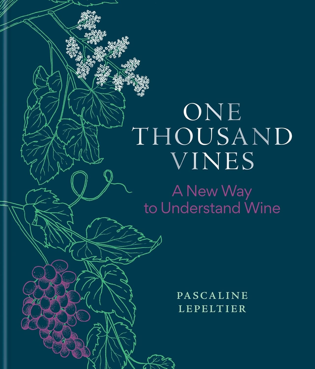 One Thousand Vines: a New Way to Understand Wine image number 3