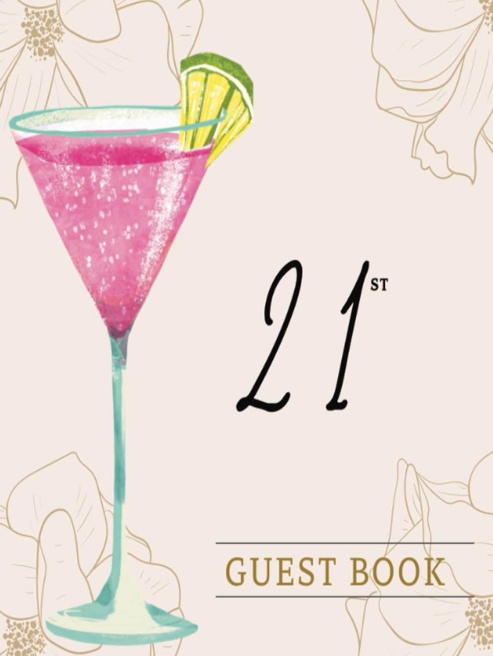 21St Guest Book: This Book Is Perfect for Anniversary Party, Events Gathering, Birthday Parties,