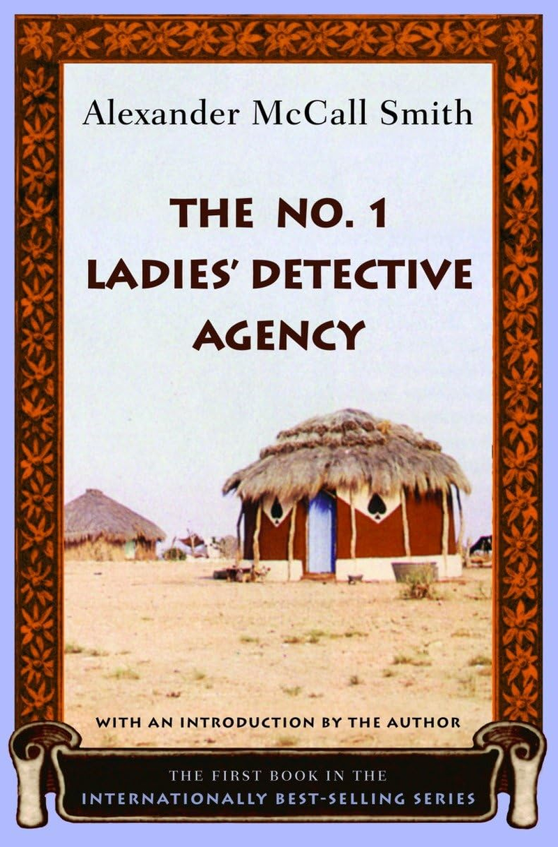 The No. 1 Ladies' Detective Agency: the Multi-Million Copy Bestselling Series