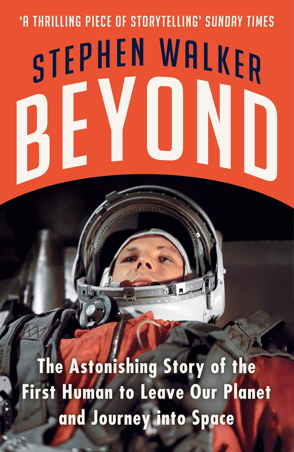 Beyond: the Astonishing Story of the First Human to Leave Our Planet and Journey into Space image number 1