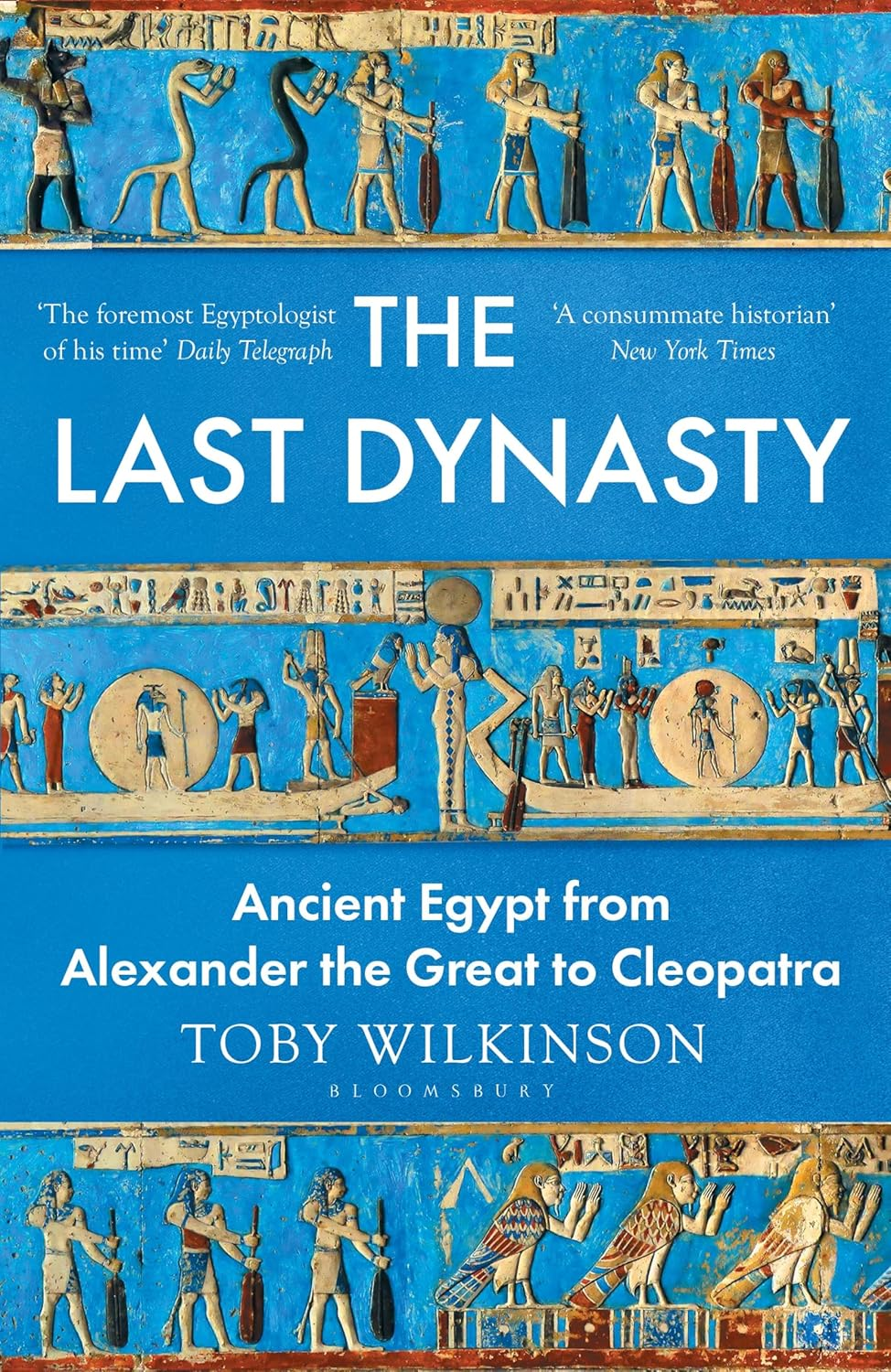 The Last Dynasty: Ancient Egypt from Alexander the Great to Cleopatra