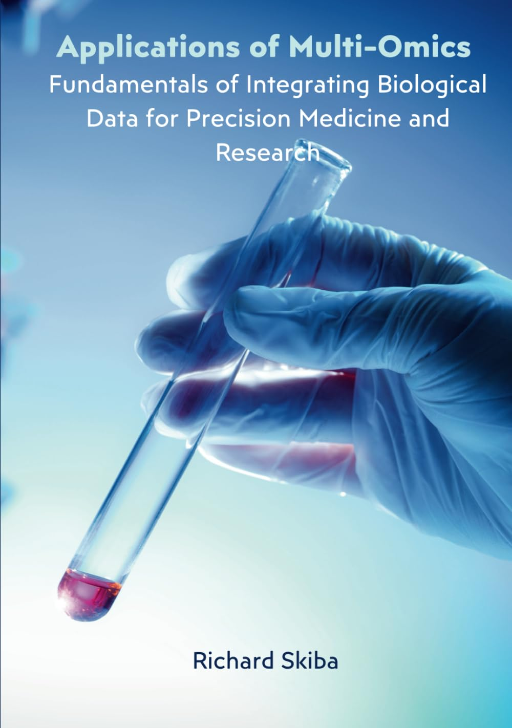 Applications of Multi-Omics: Fundamentals of Integrating Biological Data for Precision Medicine and Research image number 1