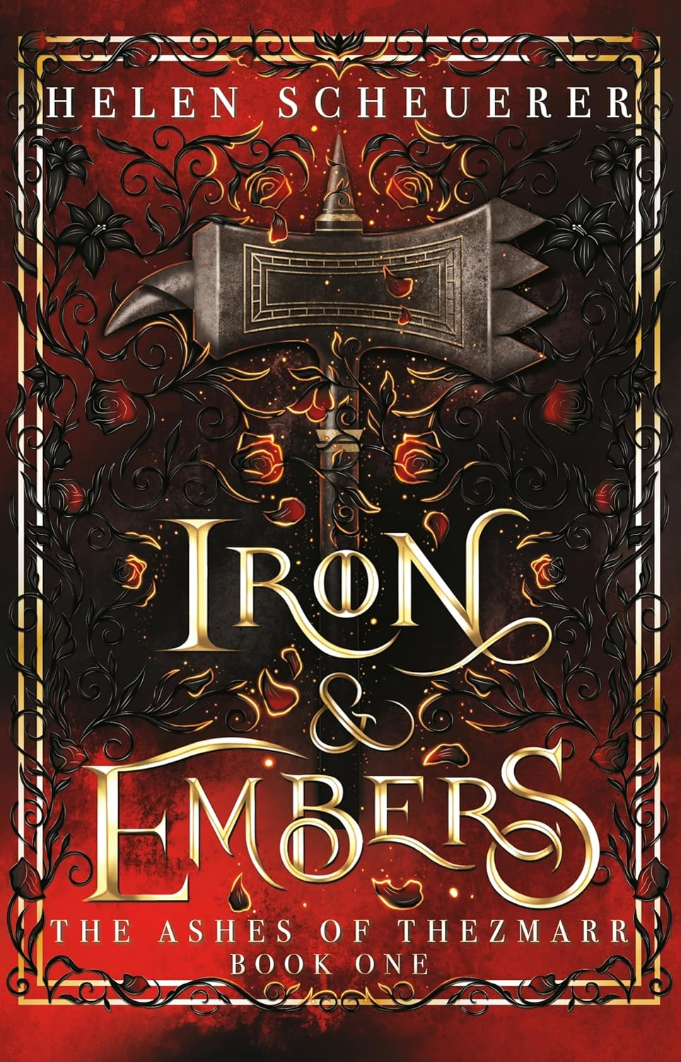 Iron & Embers: the Ashes of Thezmarr Book 1