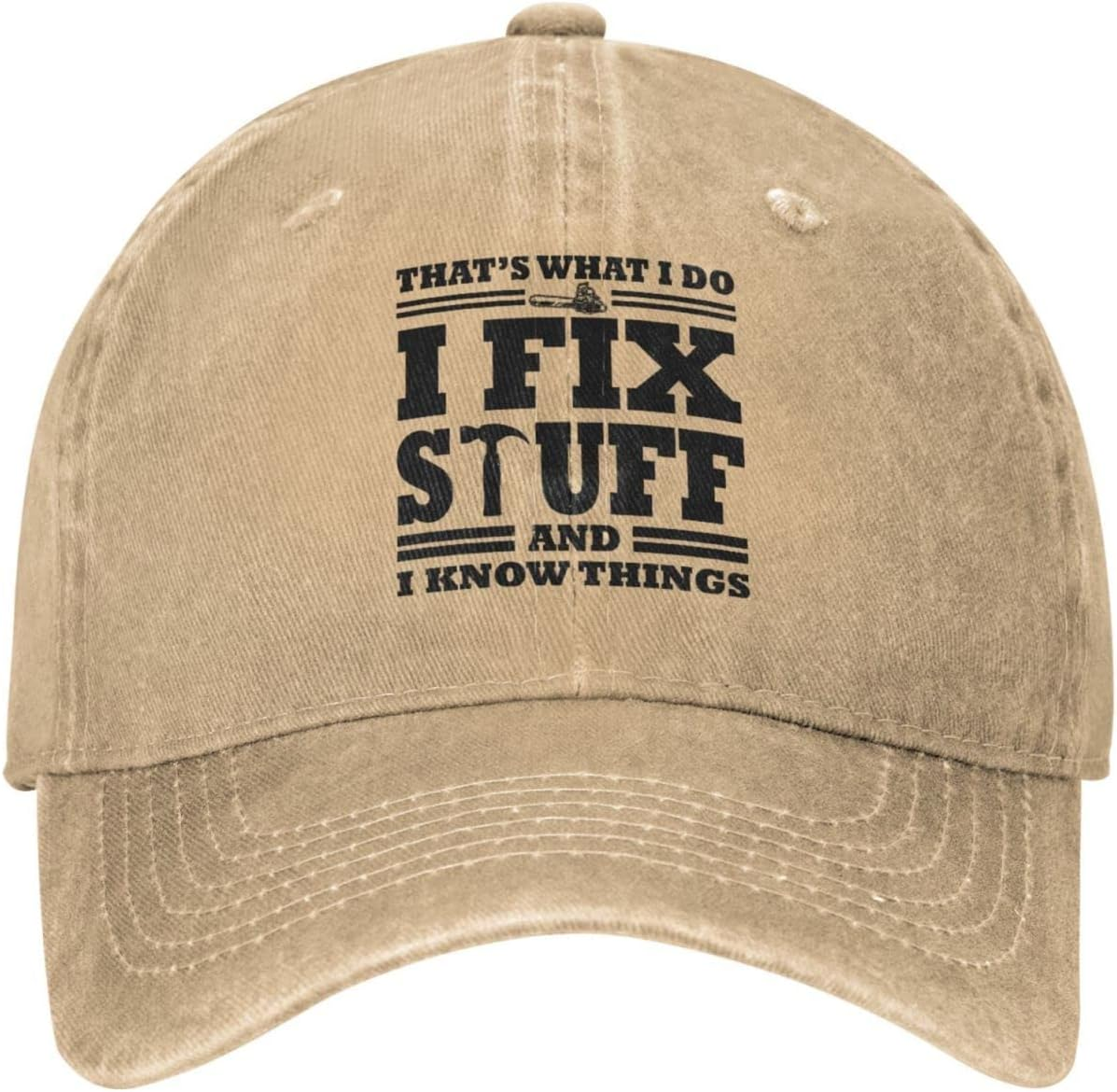 I Fix Stuff and I Know Things Hat for Men/Women Cap That'S What I Do Cool Stuff Hat for Men Funny, Father Men Gift