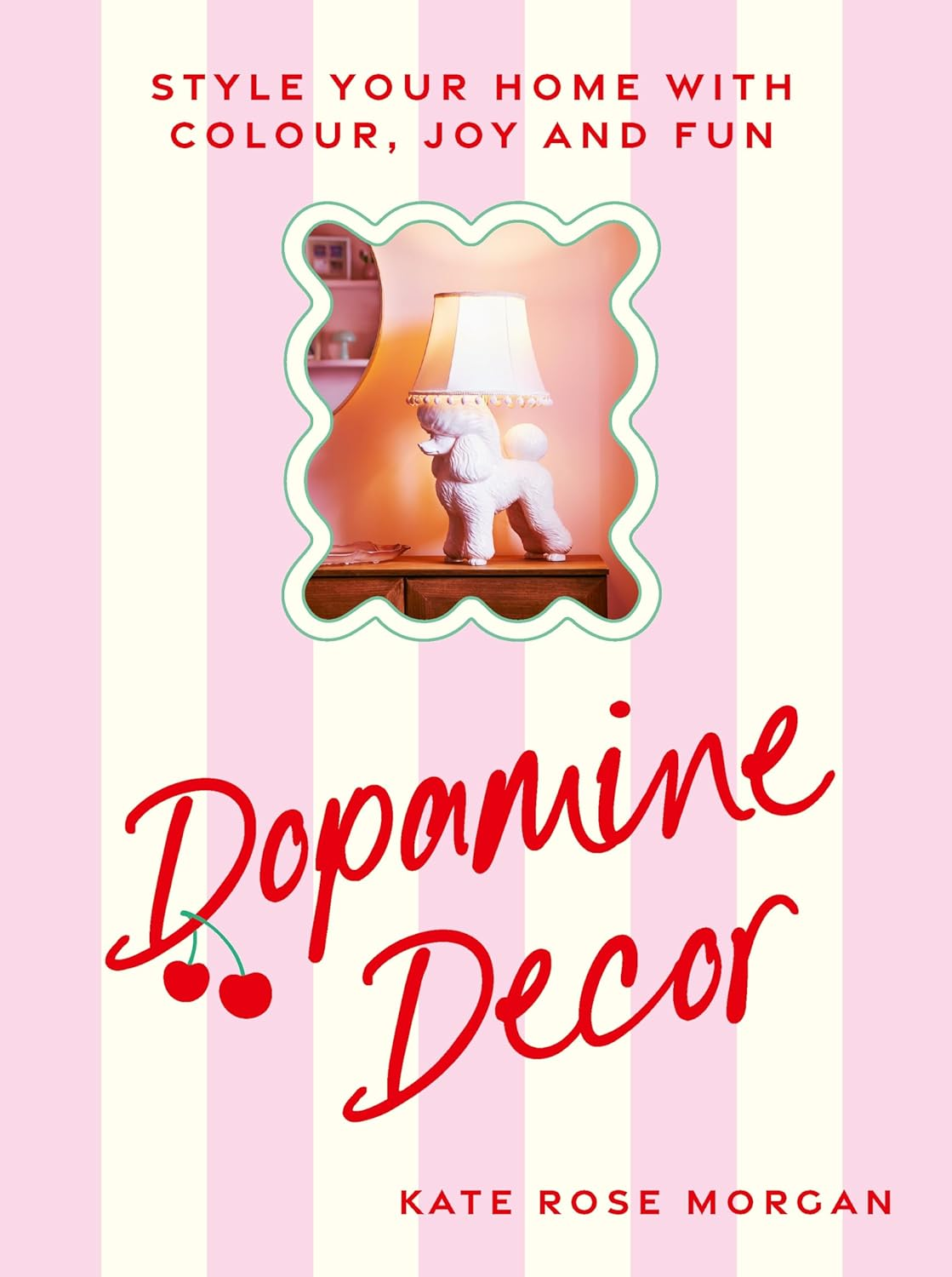 Dopamine Decor: Style Your Home with Colour, Joy and Fun image number 3