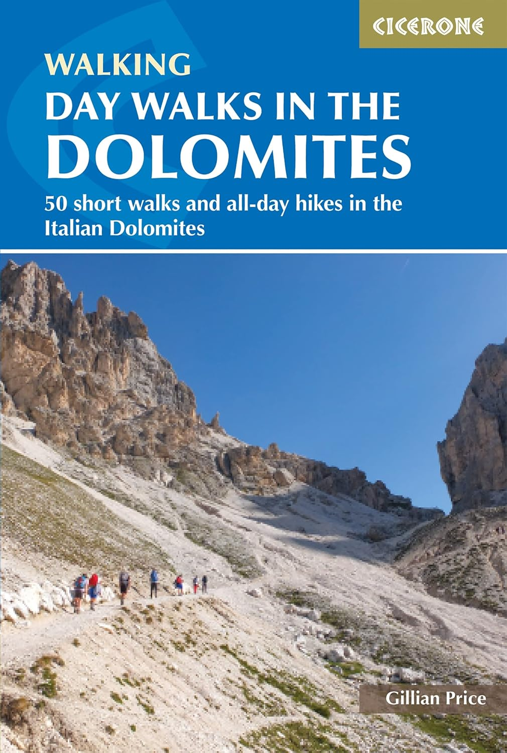 Day Walks in the Dolomites: 50 Short Walks and All-Day Hikes in the Italian Dolomites image number 2