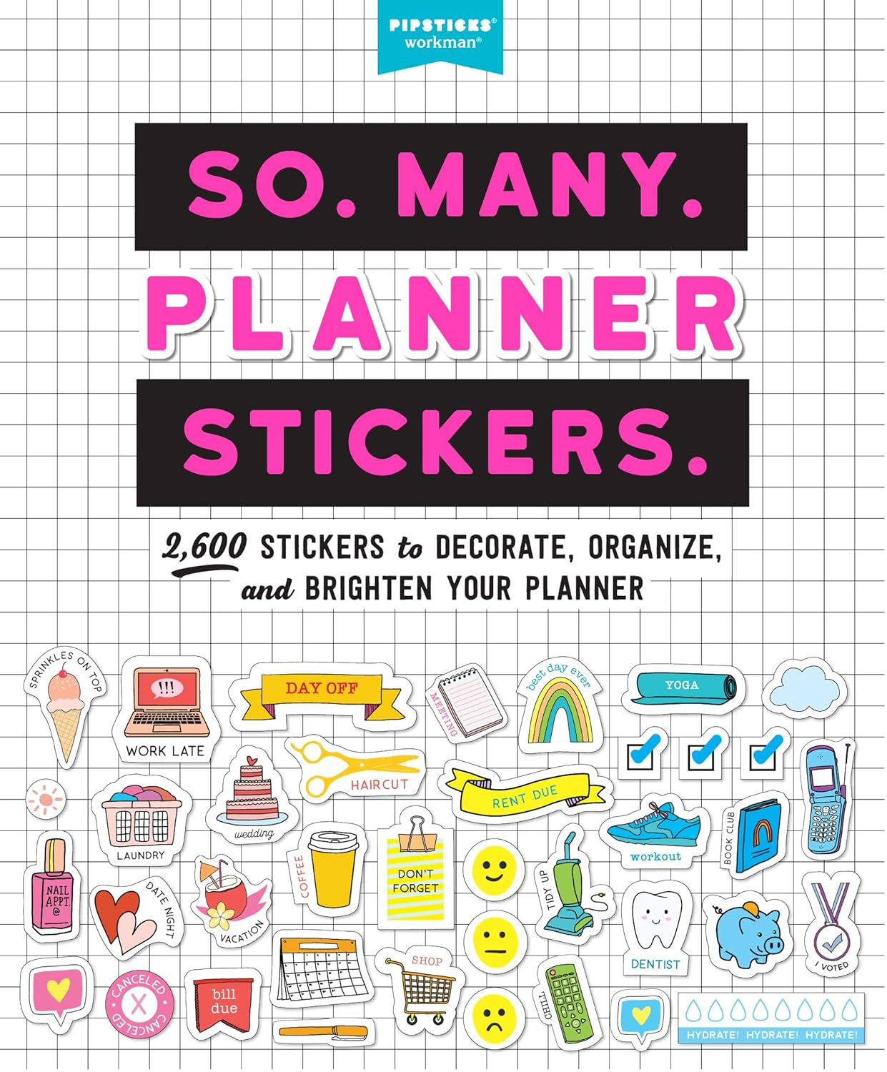 So. Many. Planner Stickers.: 2,600 Stickers to Decorate, Organize, and Brighten Your Planner image number 1
