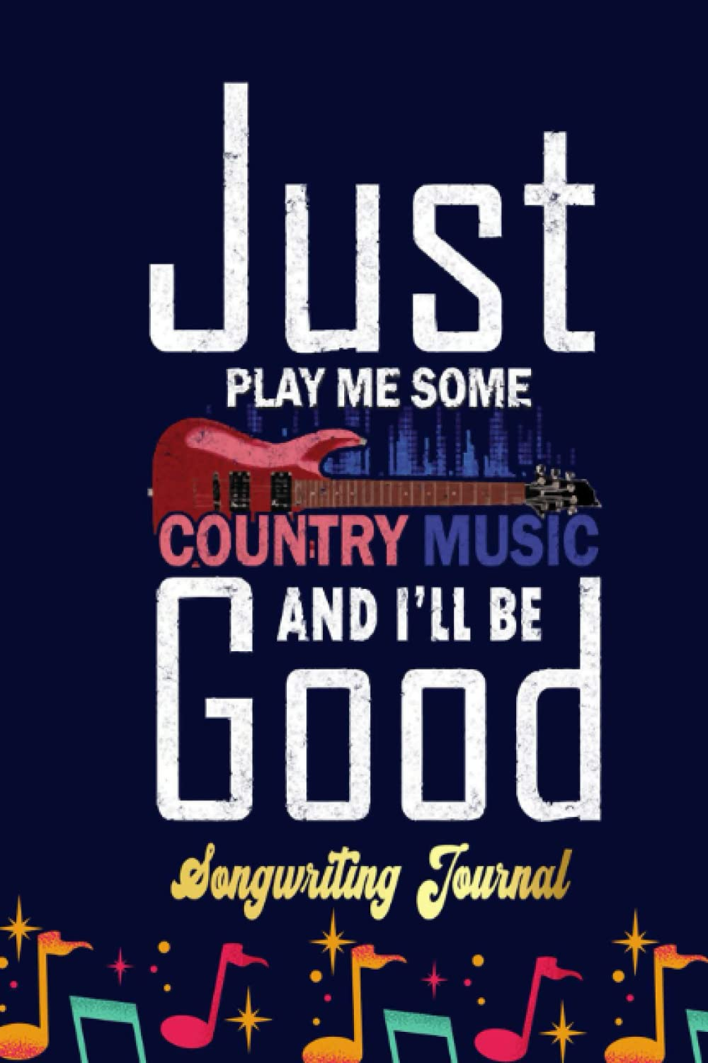 Country Music Fan Design - Nashville Country - Songwriting Journal: Songwriter'S Journal Blank Sheet Music (Diary, Notebook), Book Music Gifts for Women Men Kid Teen - 100 Pages 6X9 In image number 1