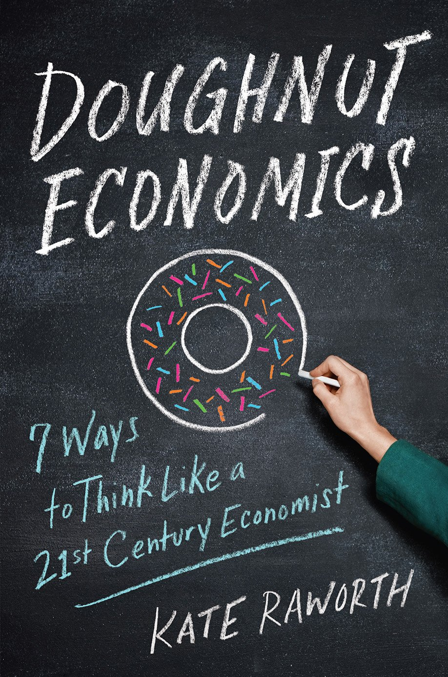Doughnut Economics: Seven Ways to Think like a 21St-Century Economist image number 2