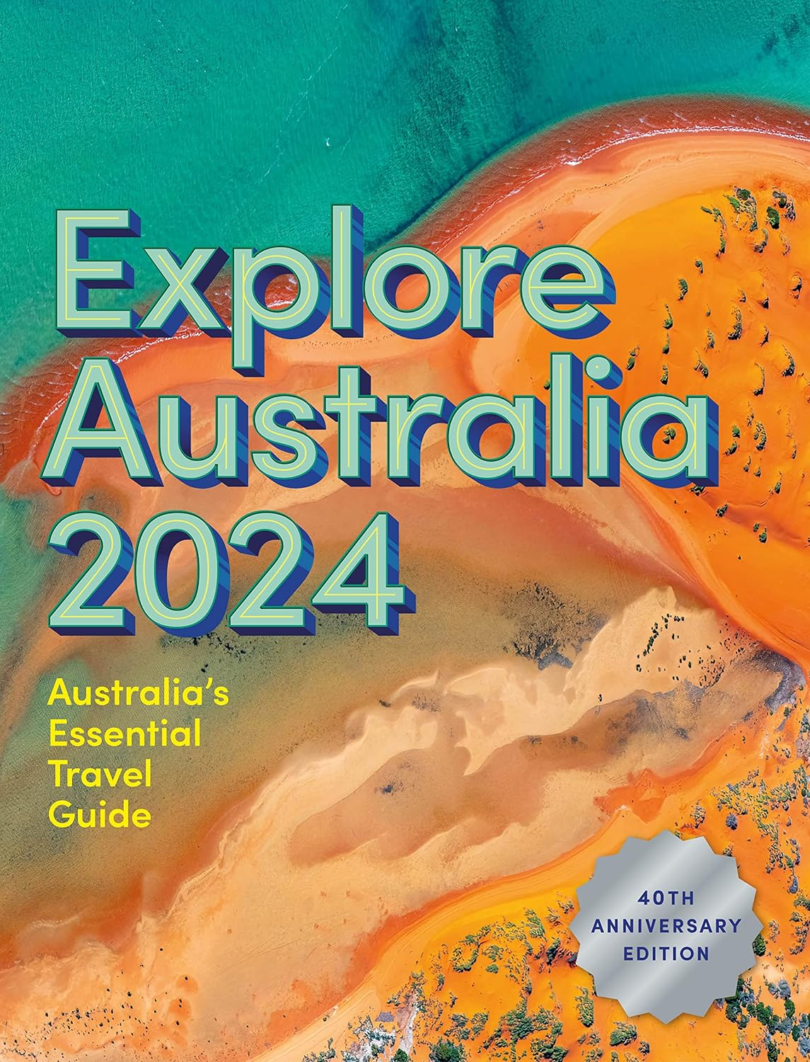 Explore Australia 2024: 40Th Anniversary Edition of Australia'S Essential Travel Guide image number 3