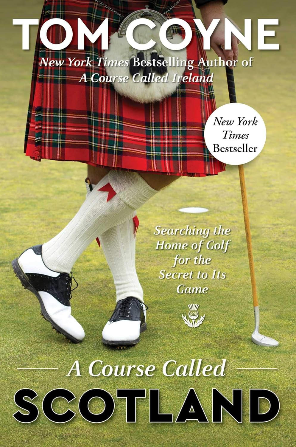 A Course Called Scotland: Searching the Home of Golf for the Secret to Its Game image number 1