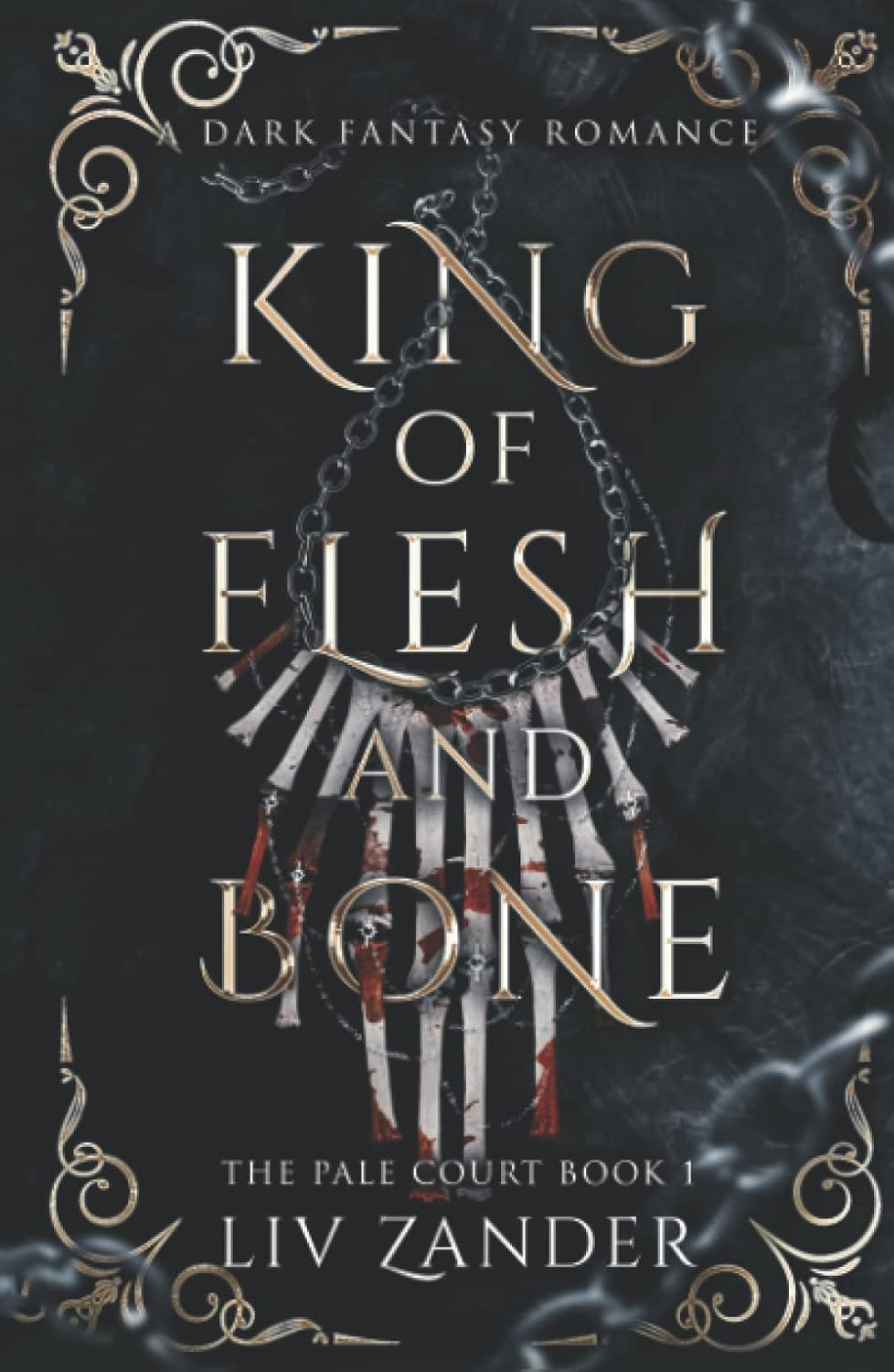 King of Flesh and Bone: a Dark Fantasy Romance image number 1