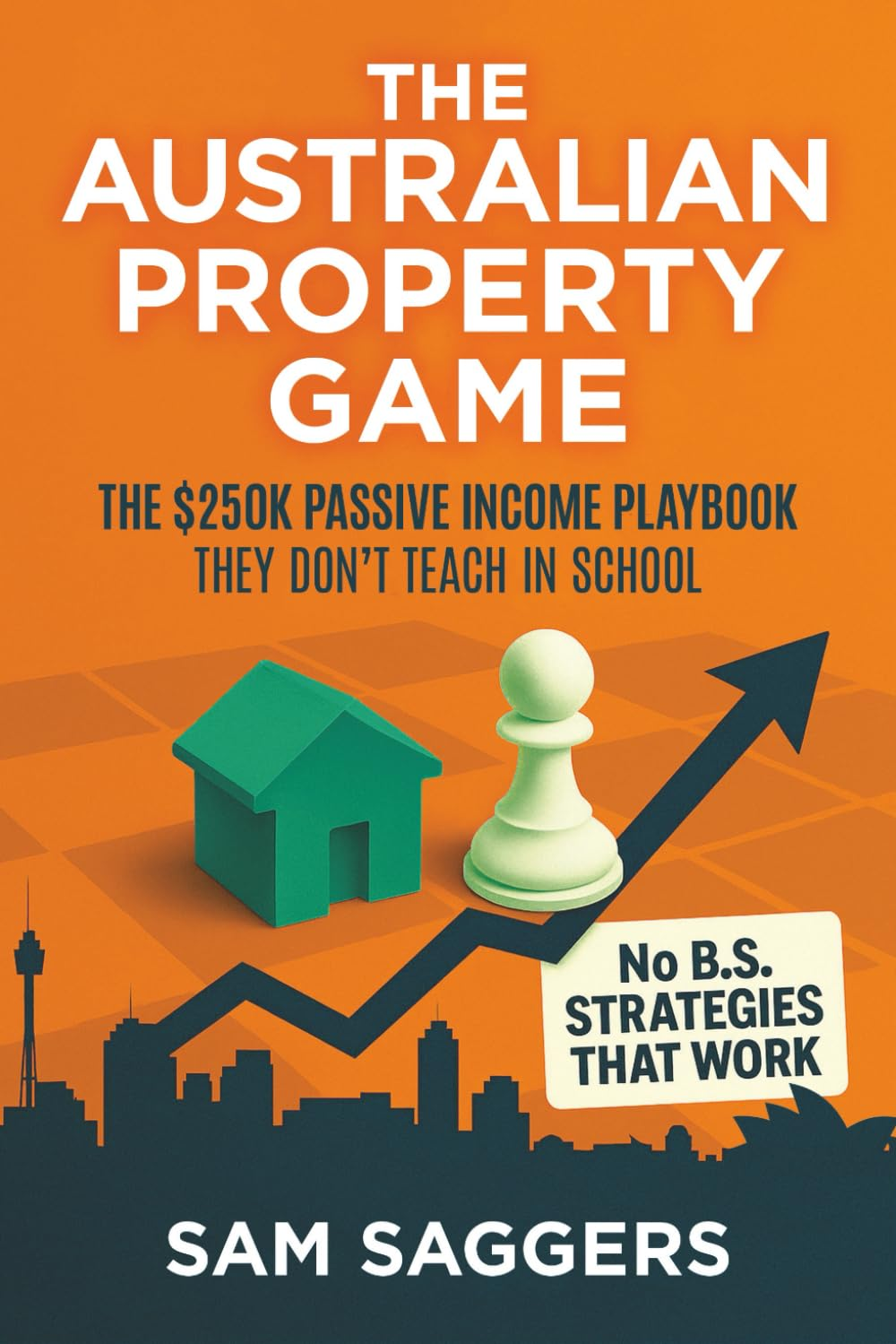 The Australian Property Game: the $250K Passive Income Playbook They Don&rsquo;T Teach in School image number 1