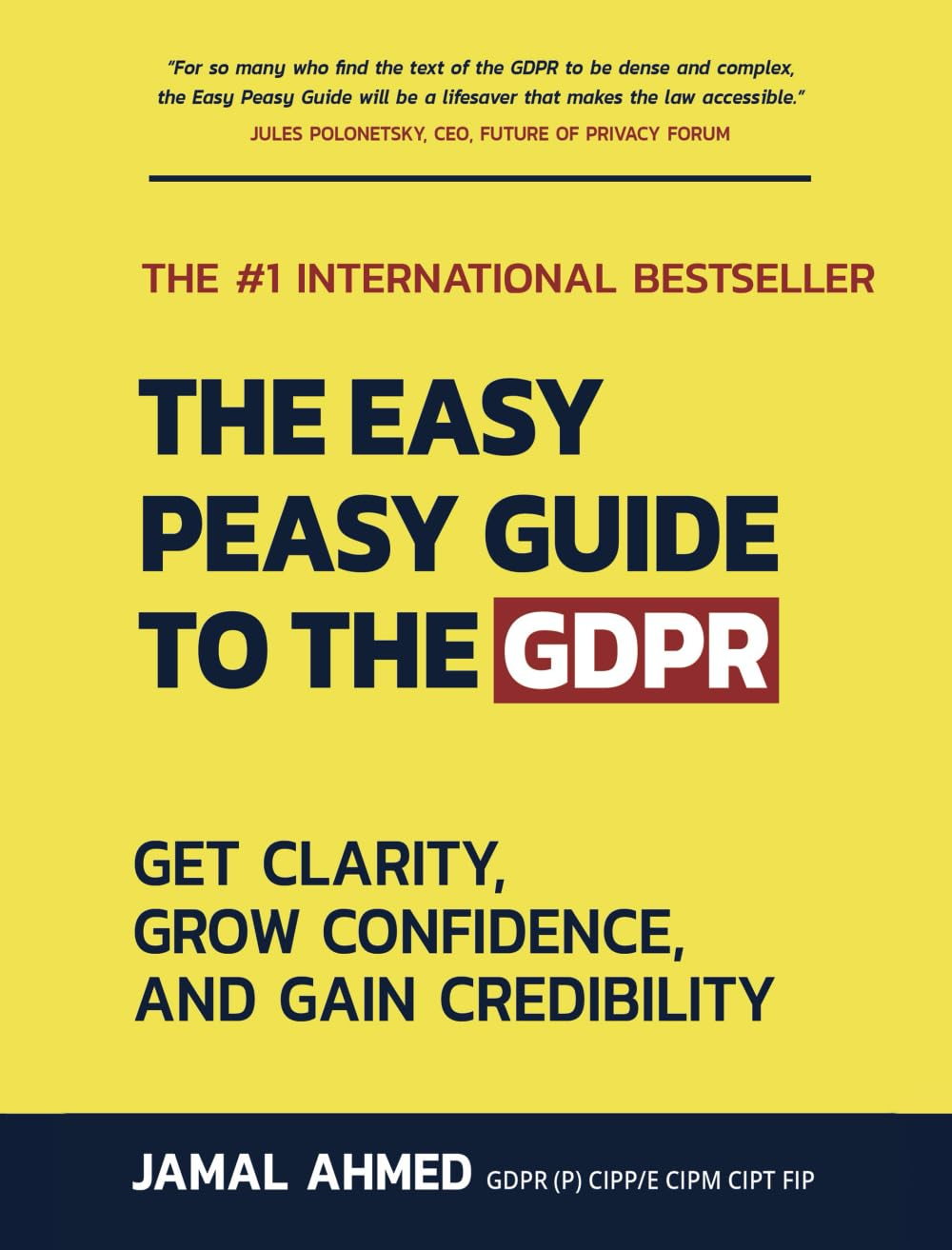 The Easy Peasy Guide to the GDPR: Get Clarity, Grow Confidence, and Gain Credibility image number 1
