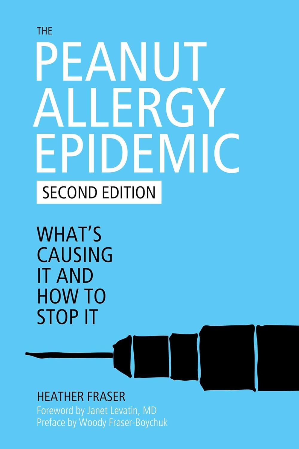 The Peanut Allergy Epidemic, Third Edition: What'S Causing It and How to Stop It image number 1