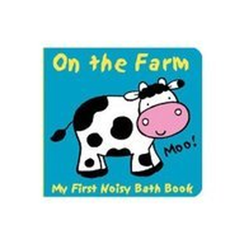 Animals on the Farm: My First Noisy Bath Book image number 1