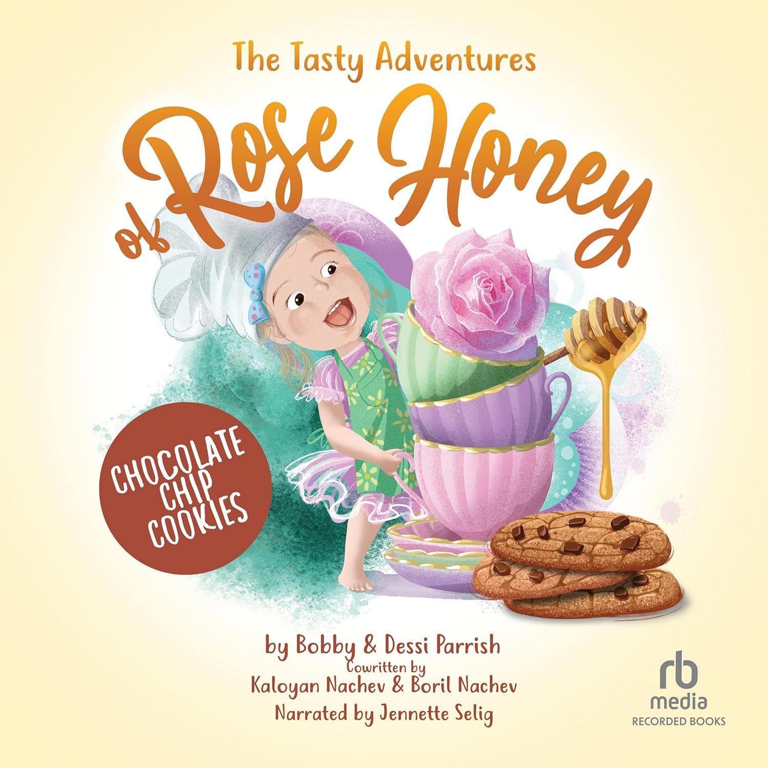 The Tasty Adventures of Rose Honey: Chocolate Chip Cookies: (Rose Honey Childrens' Book) image number 1