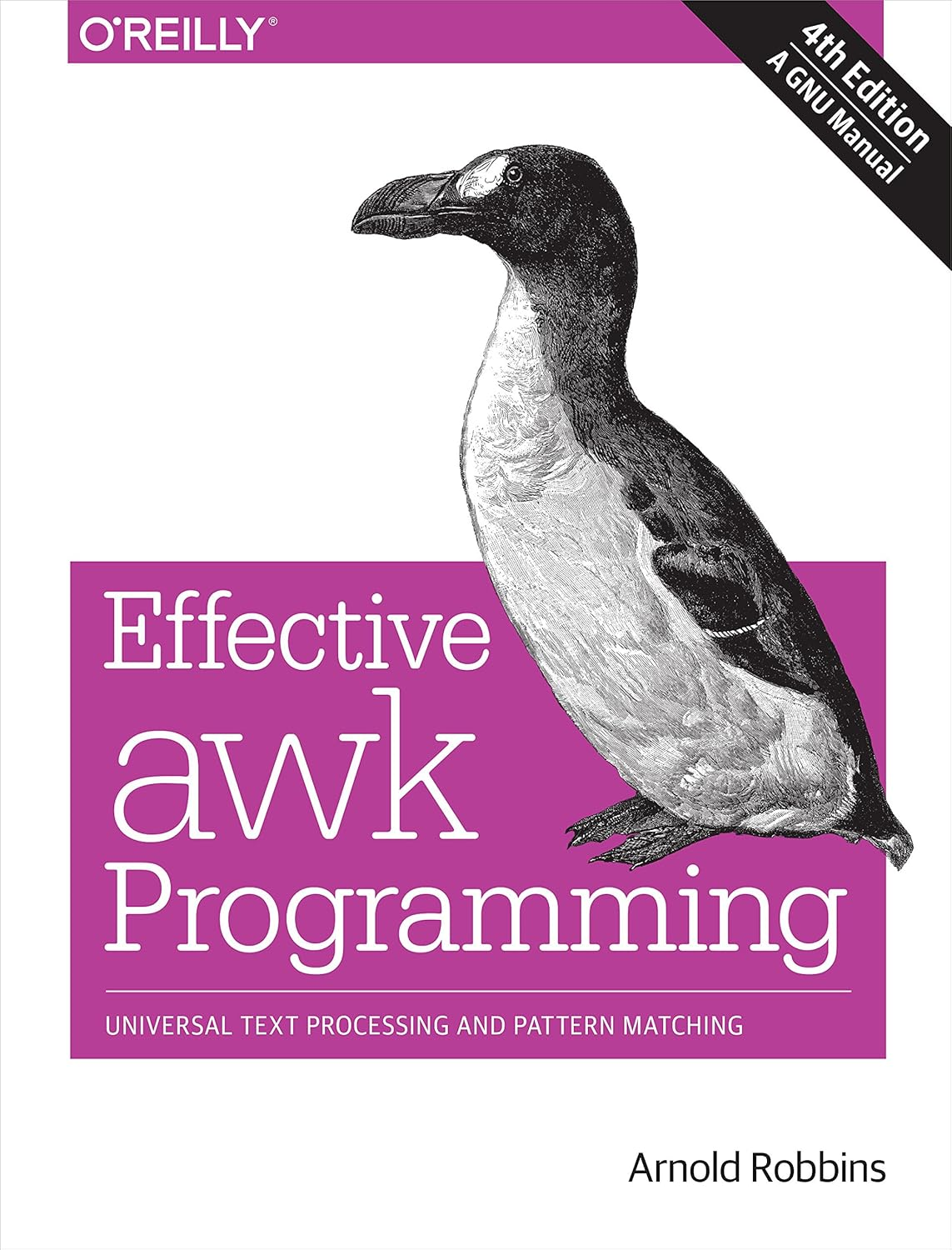 Effective Awk Programming: Universal Text Processing and Pattern Matching