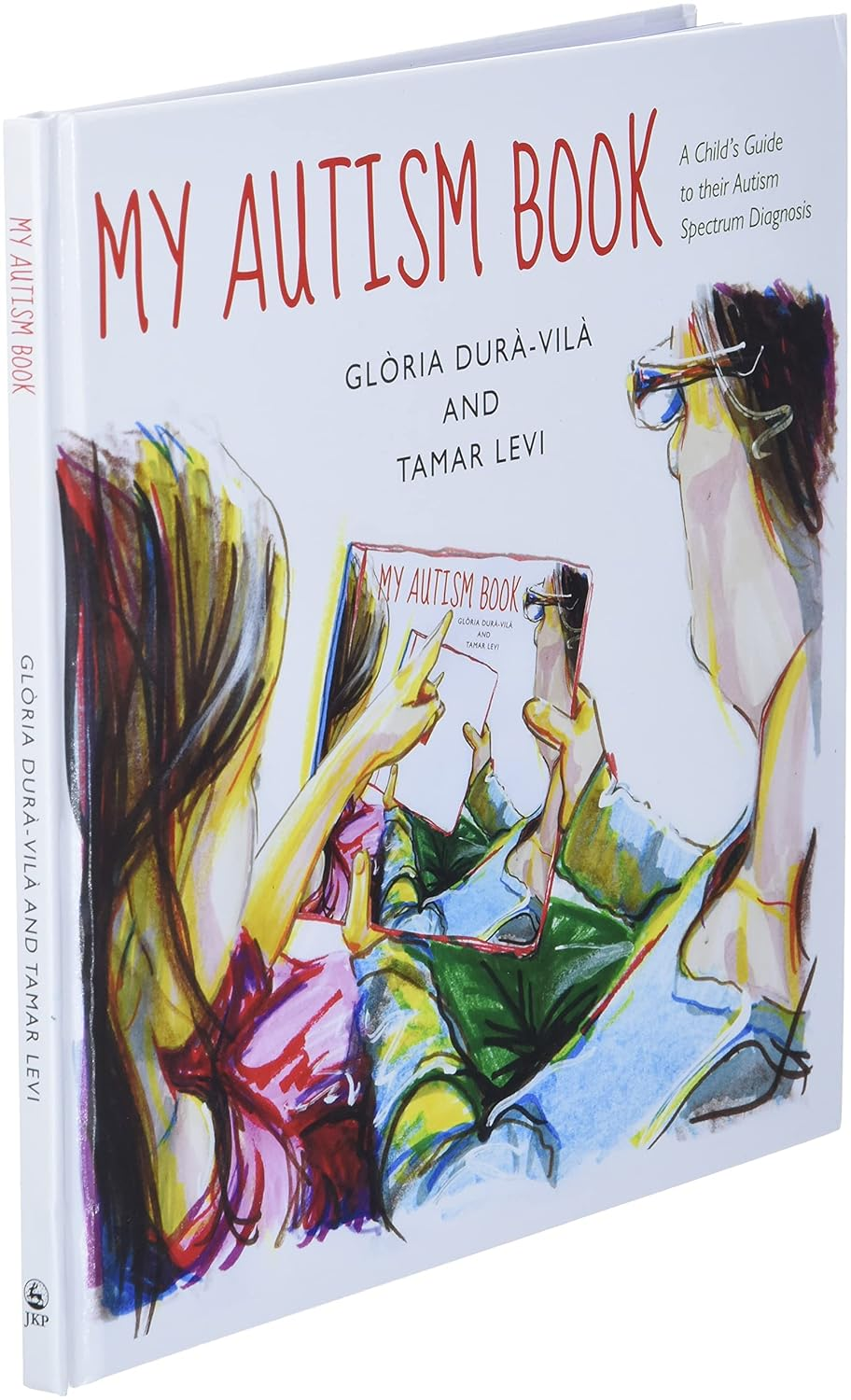 My Autism Book: a Child'S Guide to Their Autism Spectrum Diagnosis