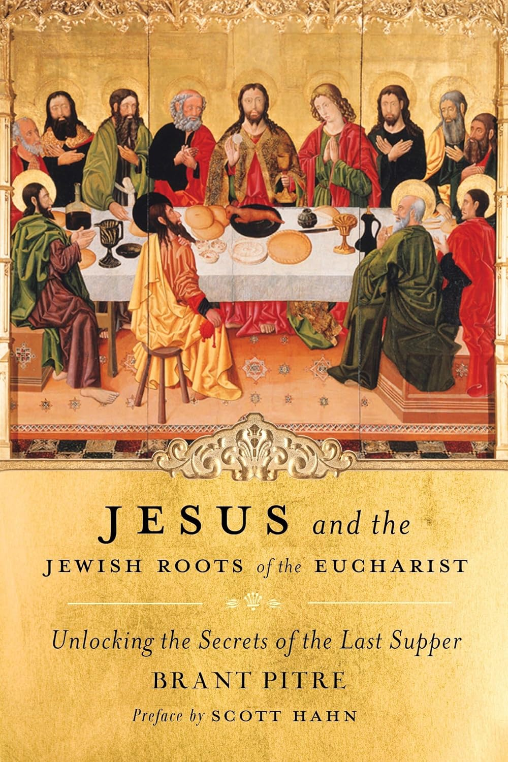 Jesus and the Jewish Roots of the Eucharist: Unlocking the Secrets of the Last Supper image number 1