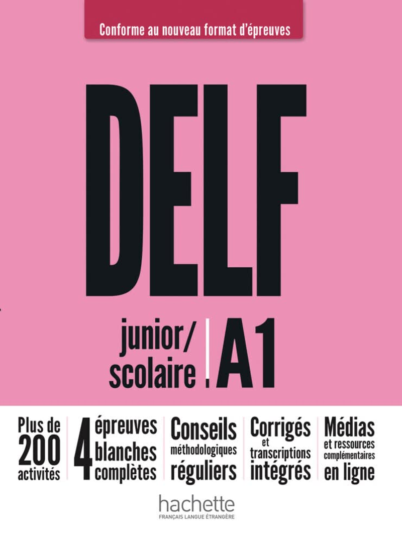 DELF Junior / Scolaire A1 - Conforme Au Nouveau Format D'&Eacute;preuves: Livre De L'&Eacute;l&egrave;ve + M&eacute;dias En Ligne