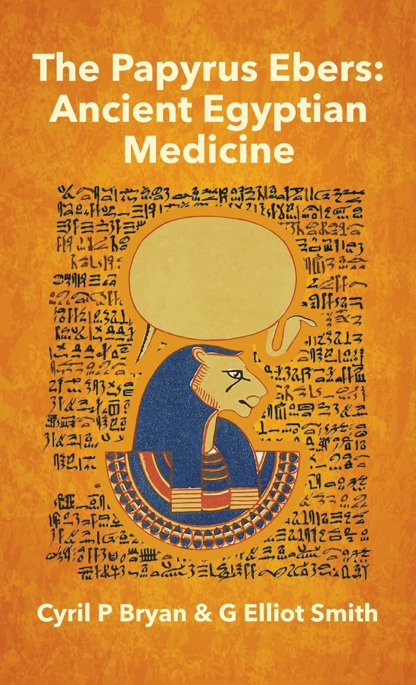 The Papyrus Ebers: Ancient Egyptian Medicine image number 1