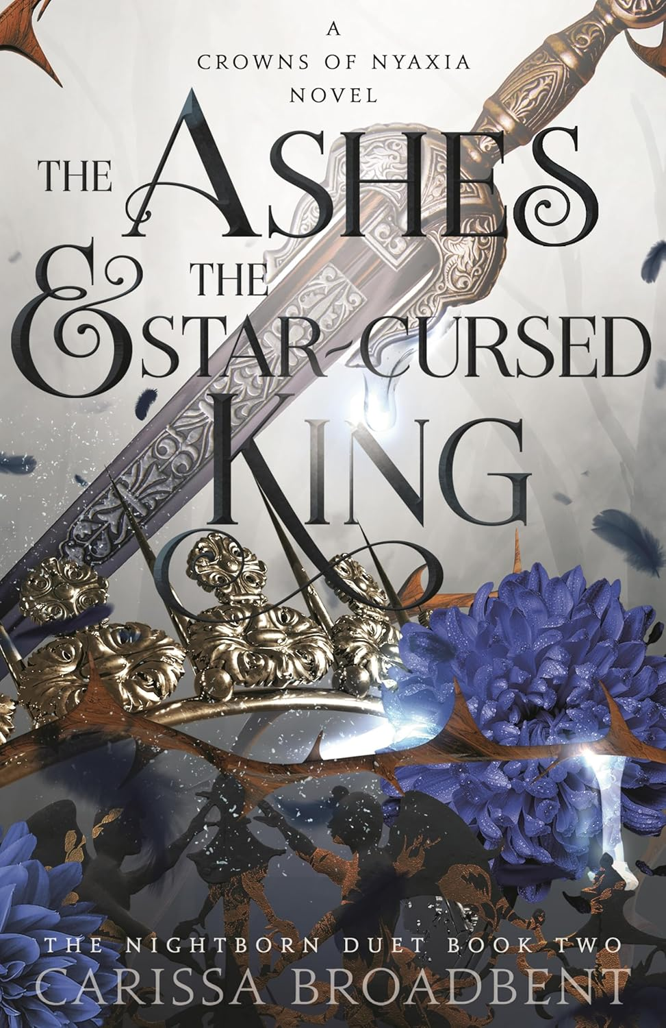 The Ashes and the Star-Cursed King: the Heart-Wrenching Second Book in the Bestselling Romantasy Series Crowns of Nyaxia image number 1