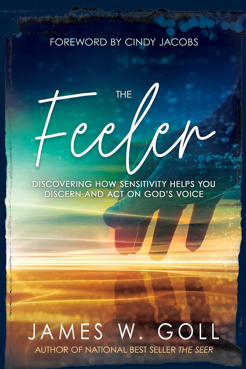 The Feeler: Discovering How Sensitivity Helps You Discern and Act on God'S Voice - Paperback