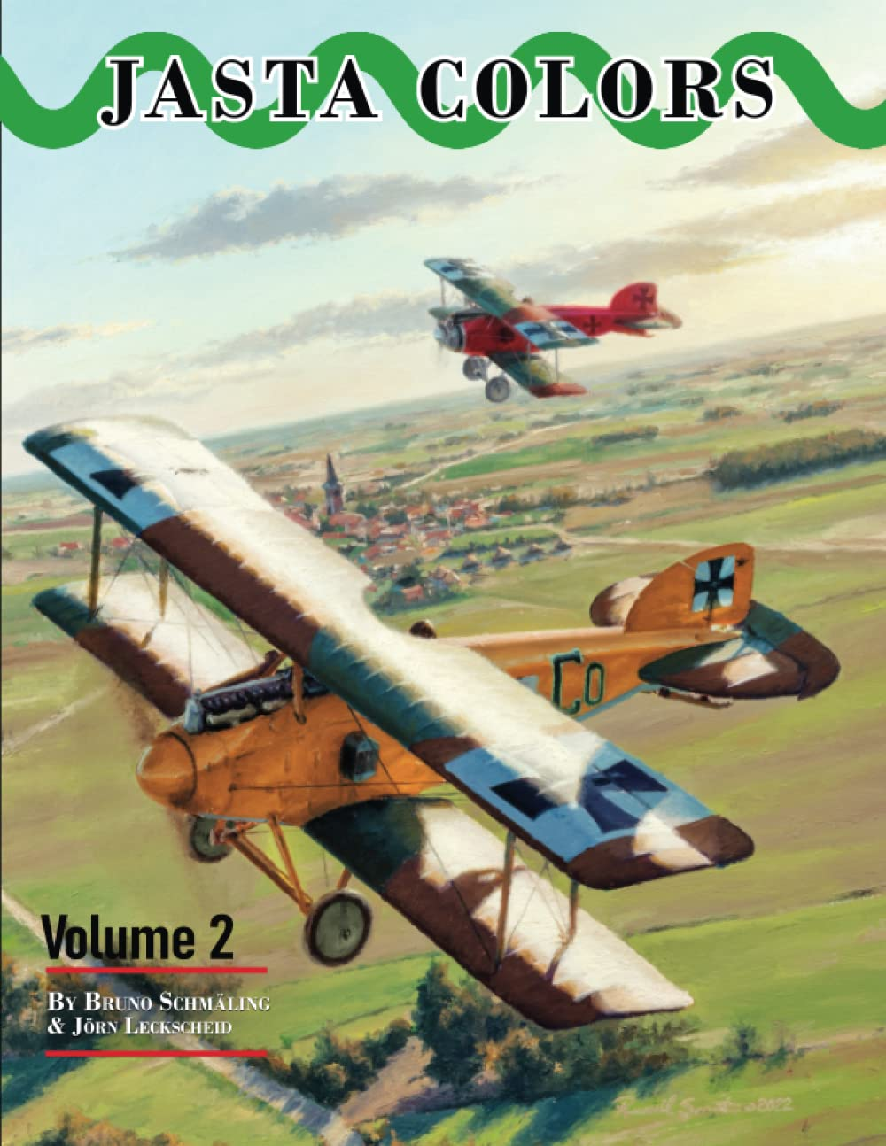 Jasta Colors: the Markings and Painting Schemes of the German Jagdstaffeln in World War I Volume 2