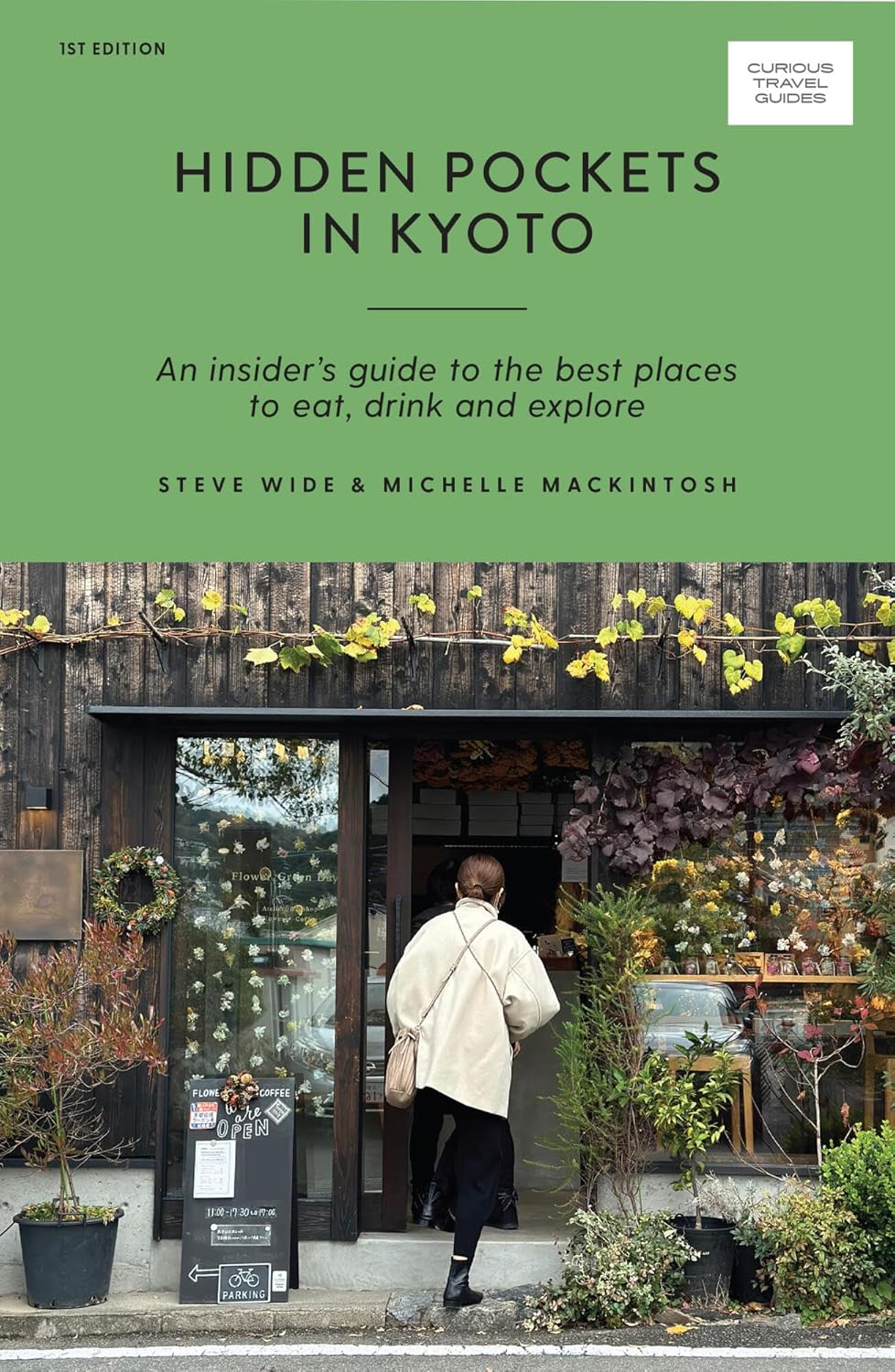 Hidden Pockets in Kyoto: an Insider'S Guide to the Best Places to Eat, Drink and Explore image number 1