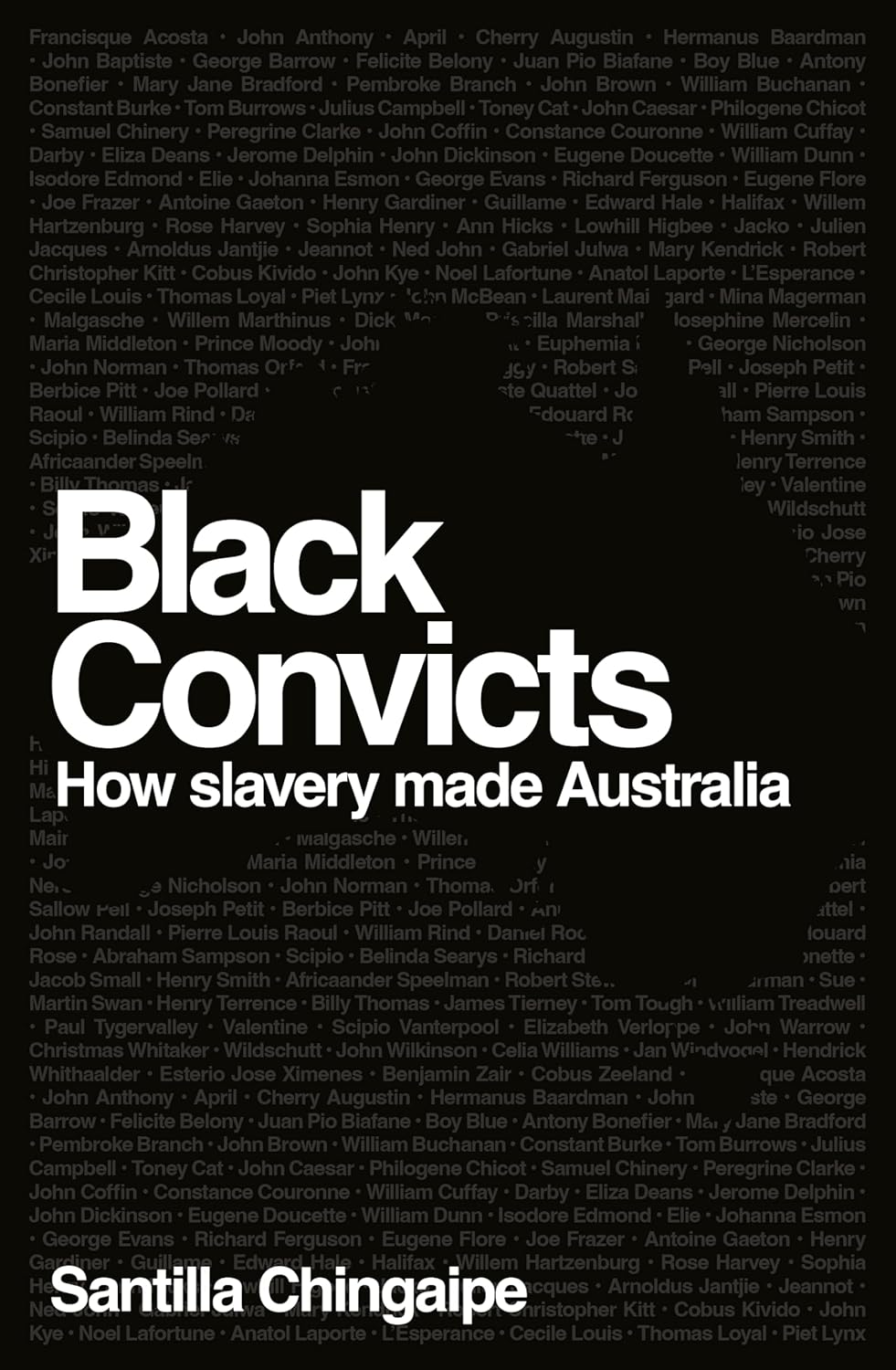 Black Convicts: How Slavery Shaped Australia