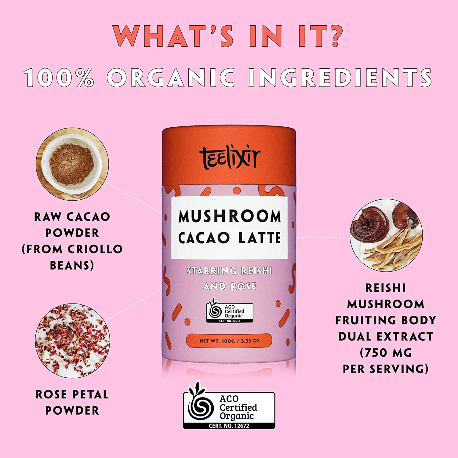 Teelixir Mushroom Raw Cacao Latte (100 G) Certified Organic Hot Chocolate Drink Mix with Reishi Superfood Extract Powder and Rose - Vegan, Paleo, Gluten Free, Unsweetened, Non GMO - Natural Stress and Sleep Support image number 5