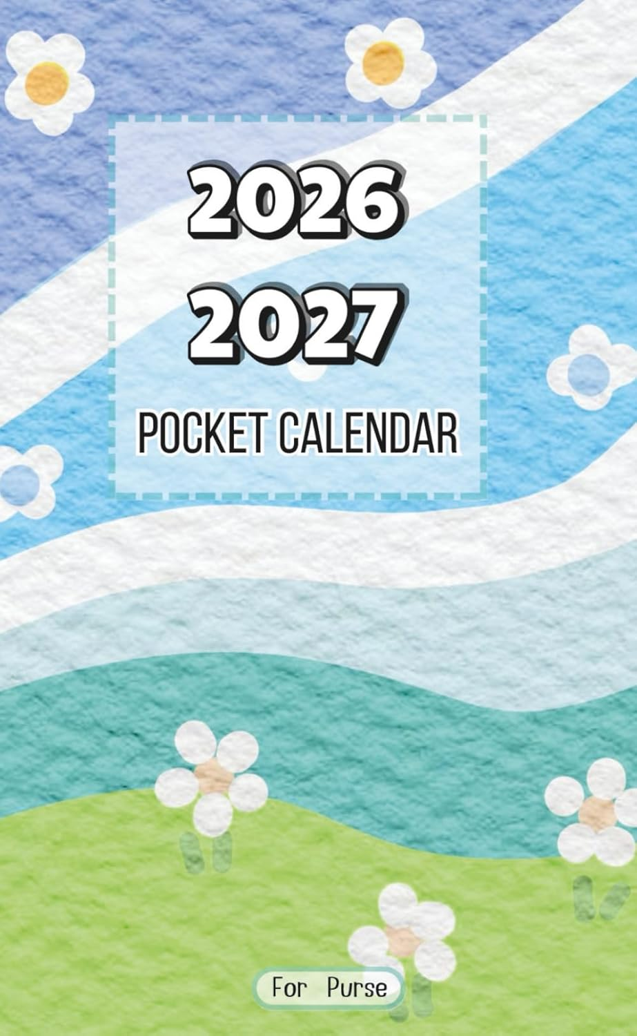 Pocket Calendar 2026&ndash;2027 for Purse: Compact 2-Year Monthly Planner with Notes, Holidays & Budget Tracker | Fits Perfectly in Your Bag | Great Gift for Women.