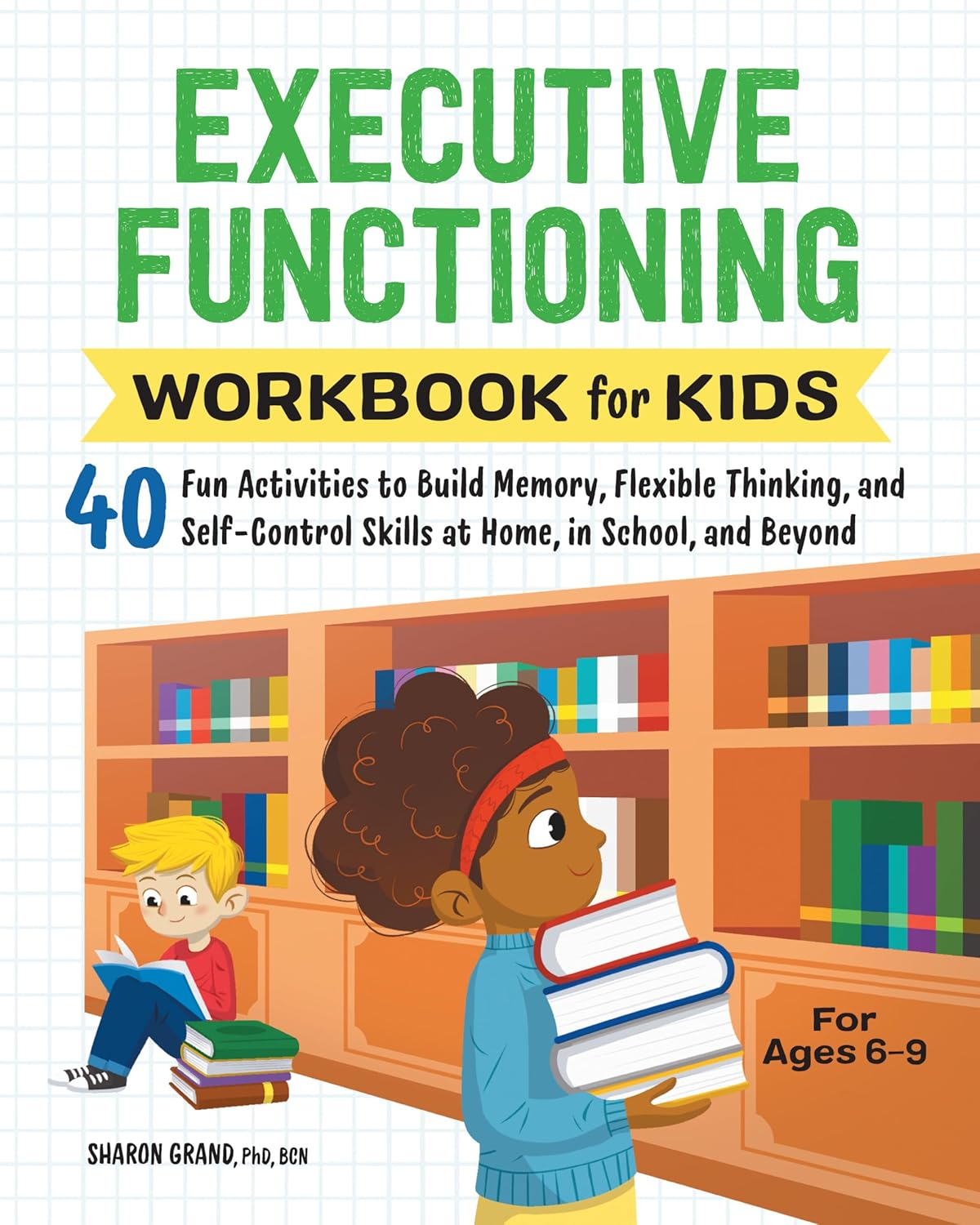 Executive Functioning Workbook for Kids: 40 Fun Activities to Build Memory, Flexible Thinking, and Self-Control Skills at Home, in School, and Beyond image number 6