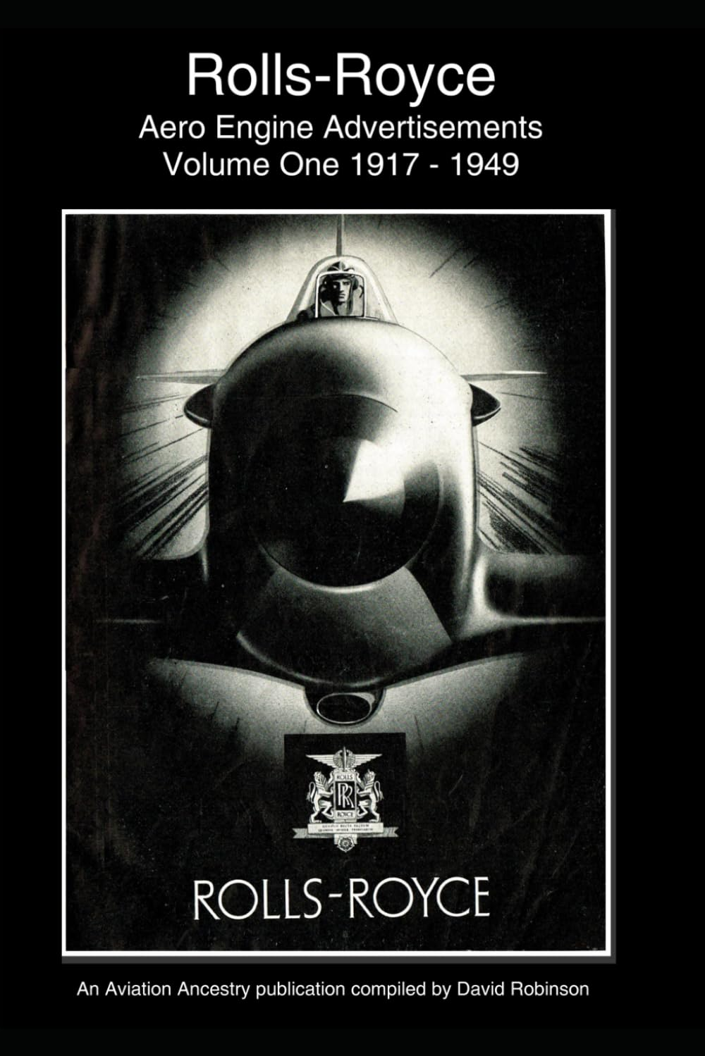 Rolls-Royce Aero Engine Advertisements Volume One 1917 - 1949 image number 1