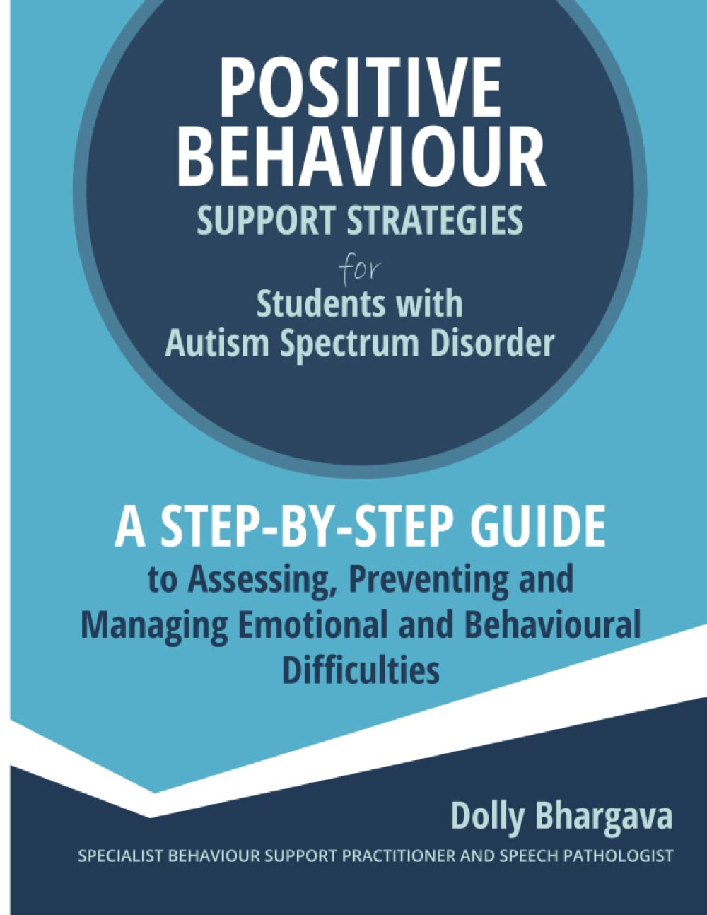 Positive Behaviour Support Strategies for Students with Autism Spectrum Disorder: a Step by Step Guide to Assessing, Preventing and Managing Emotional and Behavioural Difficulties: 3 image number 1