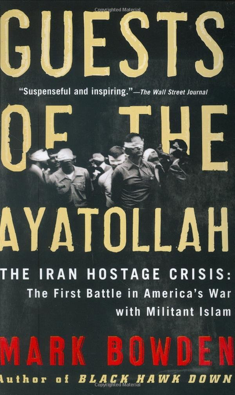 Guests of the Ayatollah: the Iran Hostage Crisis: the First Battle in America'S War with Militant Islam image number 2