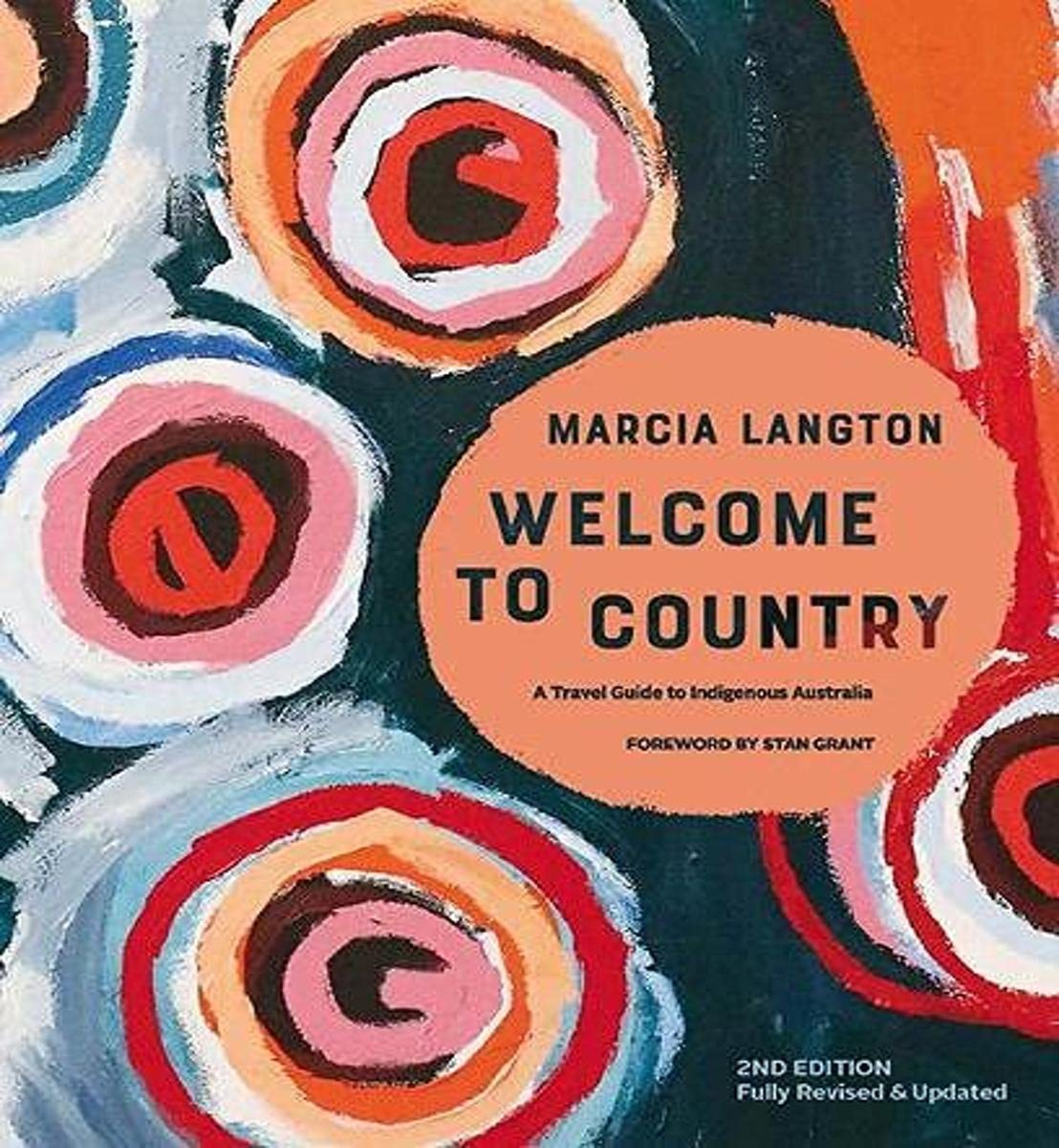 Marcia Langton: Welcome to Country 2Nd Edition: Fully Revised & Expanded, a Travel Guide to Indigenous Australia image number 4