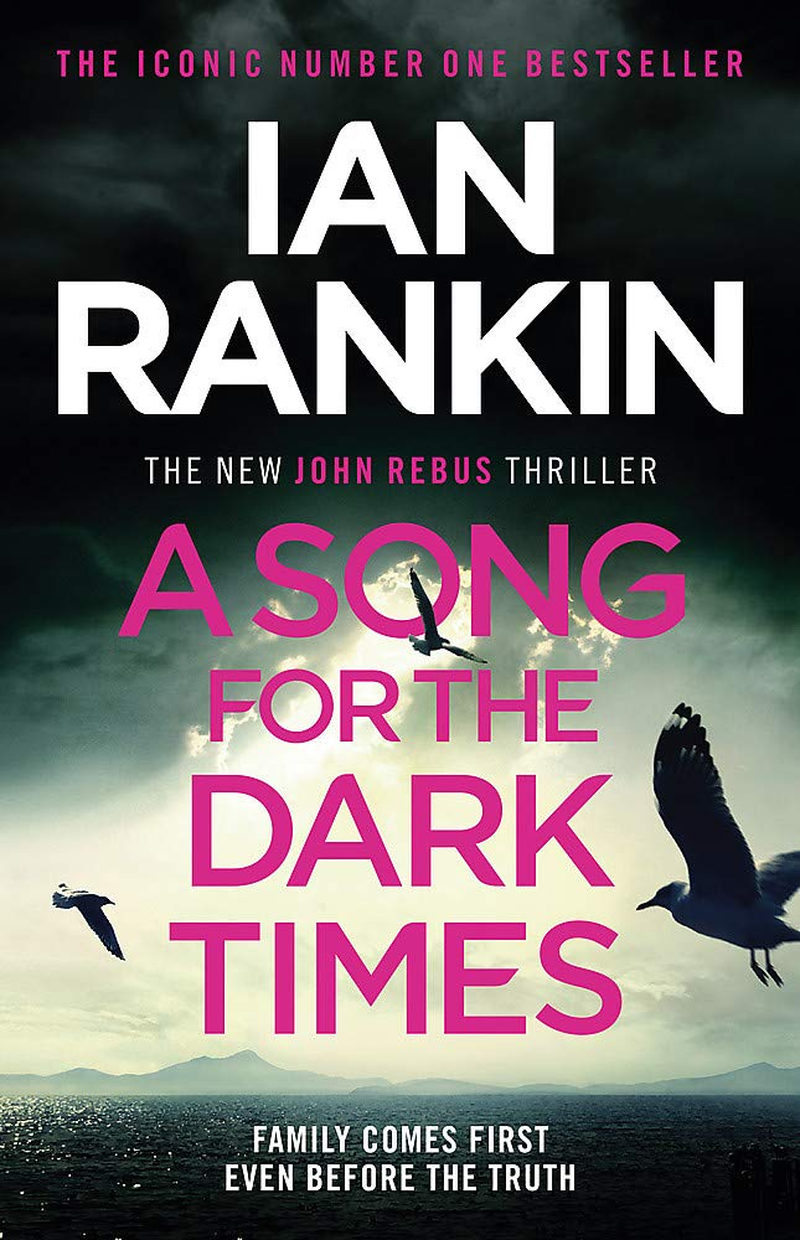 A Song for the Dark Times: the Number One Bestselling Series That Inspired BBC One S REBUS