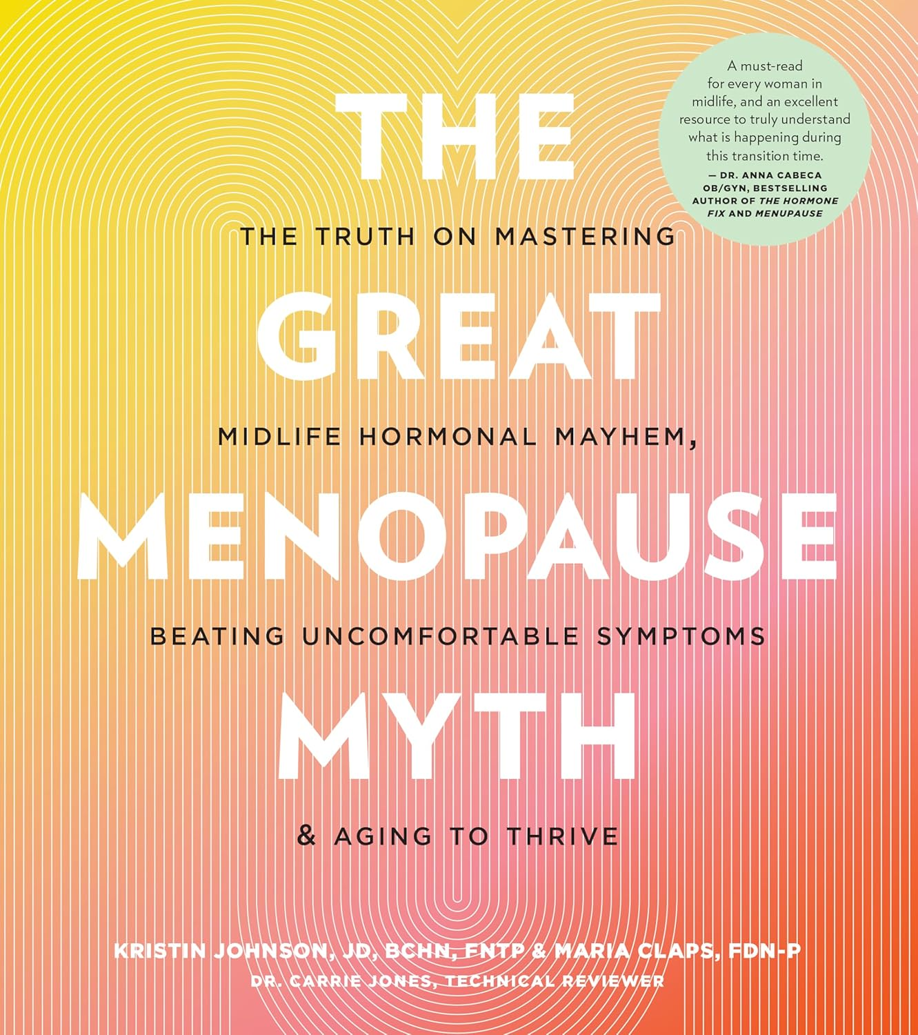 The Great Menopause Myth: the Truth on Mastering Midlife Hormonal Mayhem, Beating Uncomfortable Symptoms, and Aging to Thrive image number 3