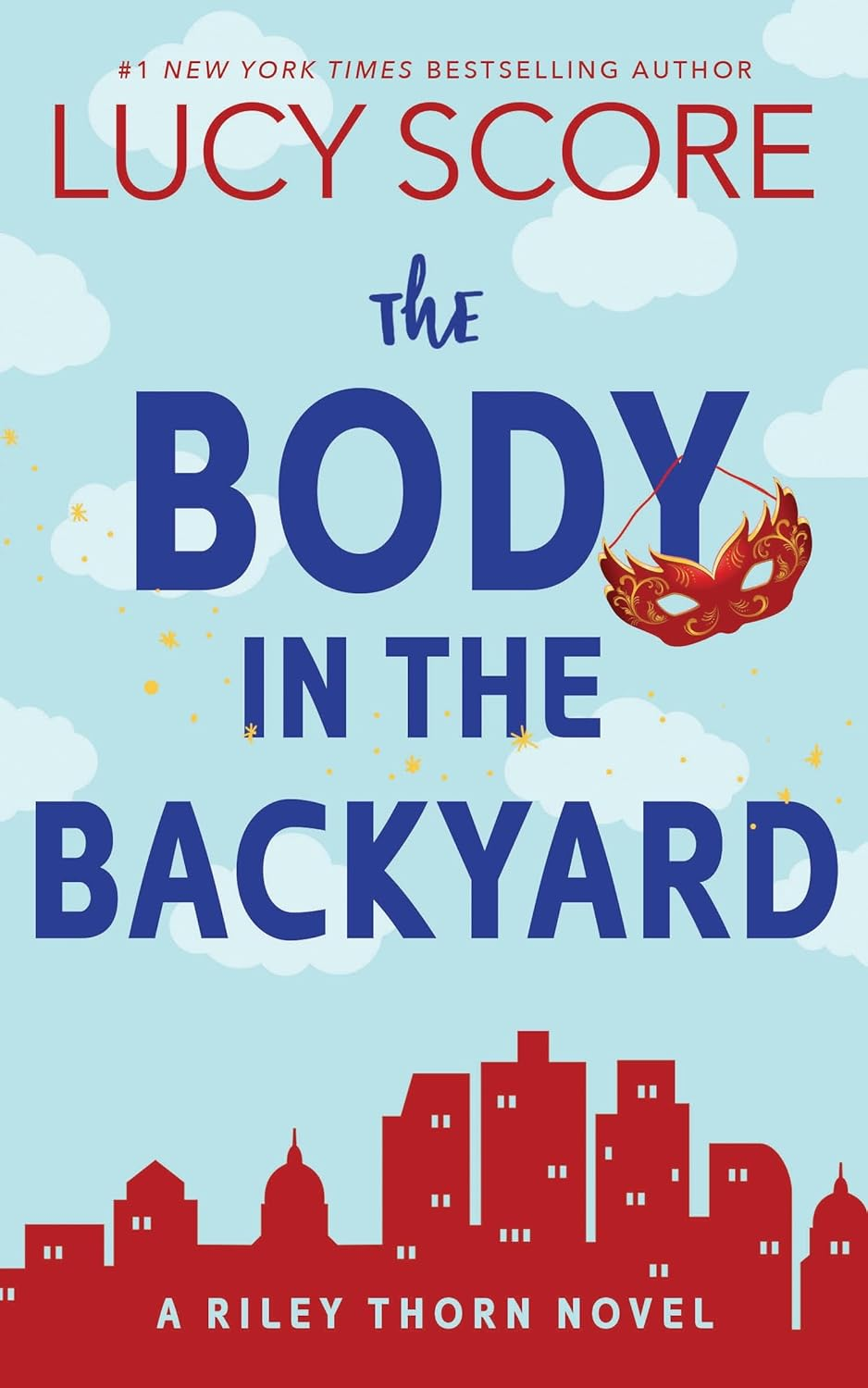 The Body in the Backyard: a Paranormal Murder Mystery & Contemporary Romance (Riley Thorn Book 4)