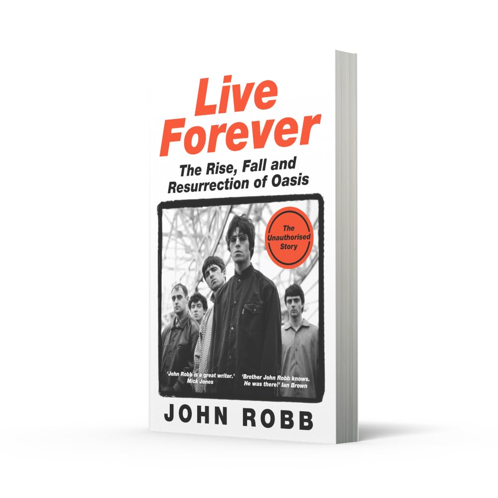 Live Forever: How Liam and Noel Remade Rock 'N' Roll, the Story of Oasis image number 4